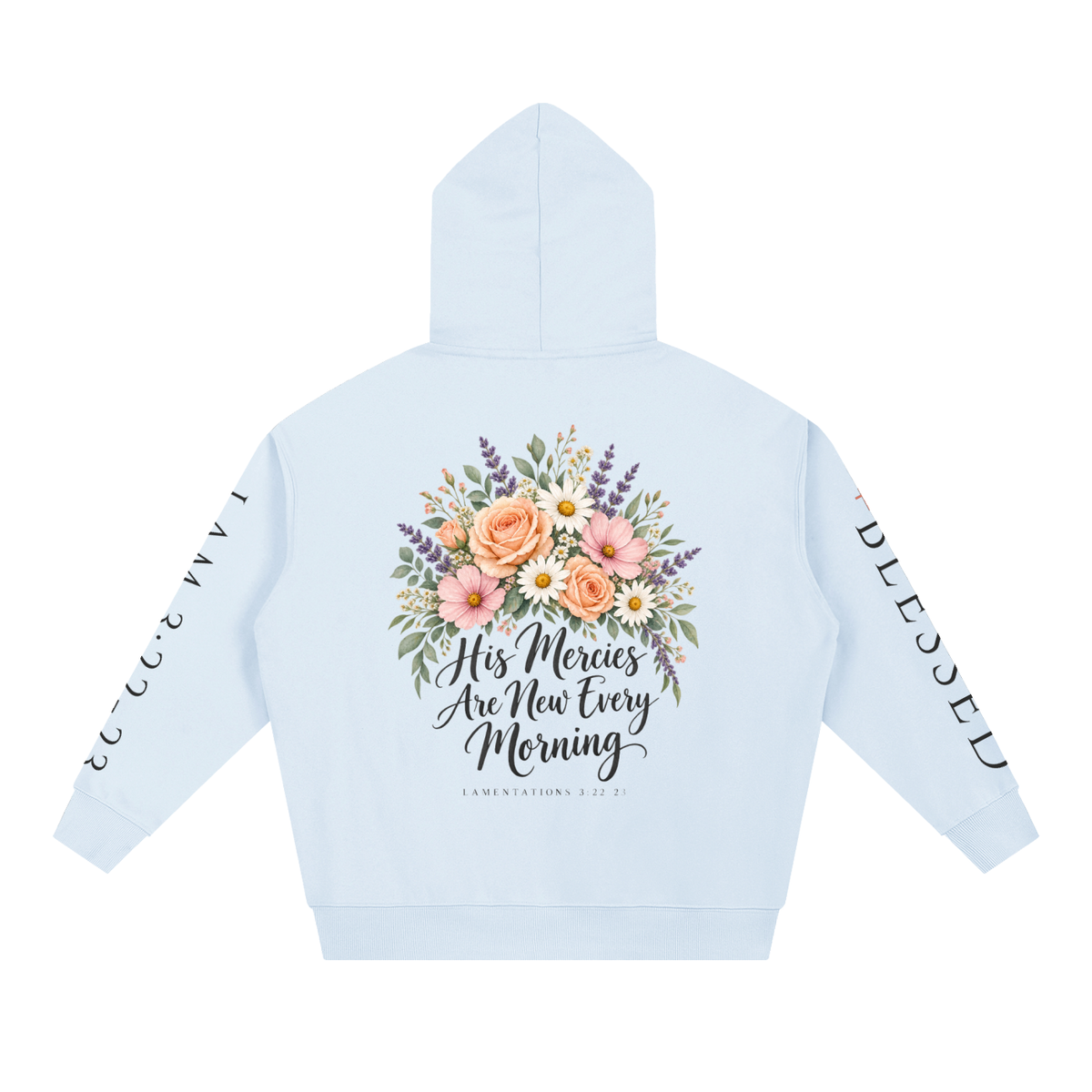 His Mercies Are New Every Morning Hoodie | Floral Bible Verse Sweatshirt, Lamentations 3:23 Christian Gift for Her