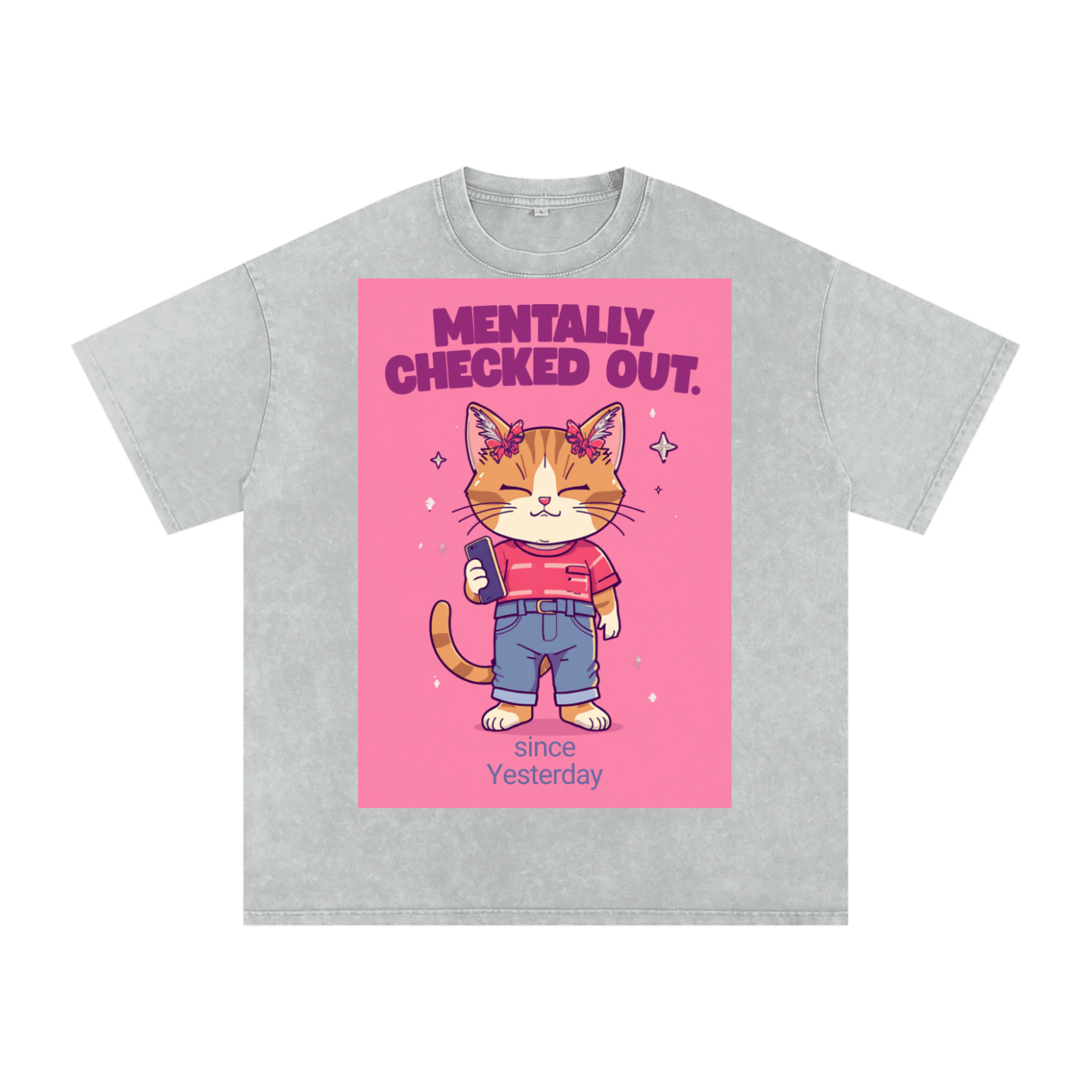 Mentally Checked Out Pink | Funny Cat Oversized T-Shirt