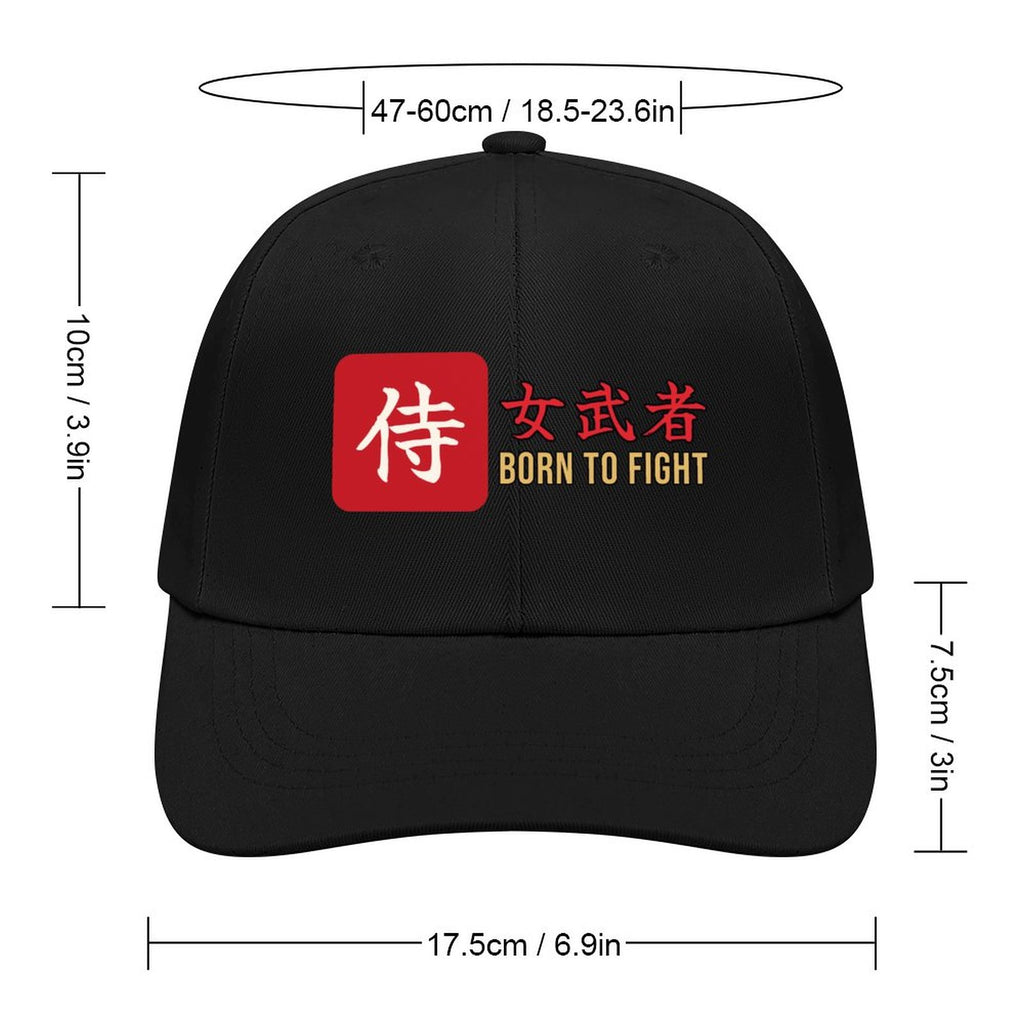 Born to Fight Samurai Cap | Onna-Musha Kanji Baseball Hat, Japanese Female Warrior Streetwear Dad Hat