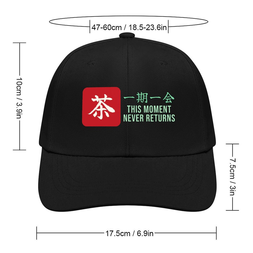 This Moment Never Returns Cap | Ichigo Ichie Kanji Baseball Hat, Japanese Tea Ceremony Streetwear Dad Hat