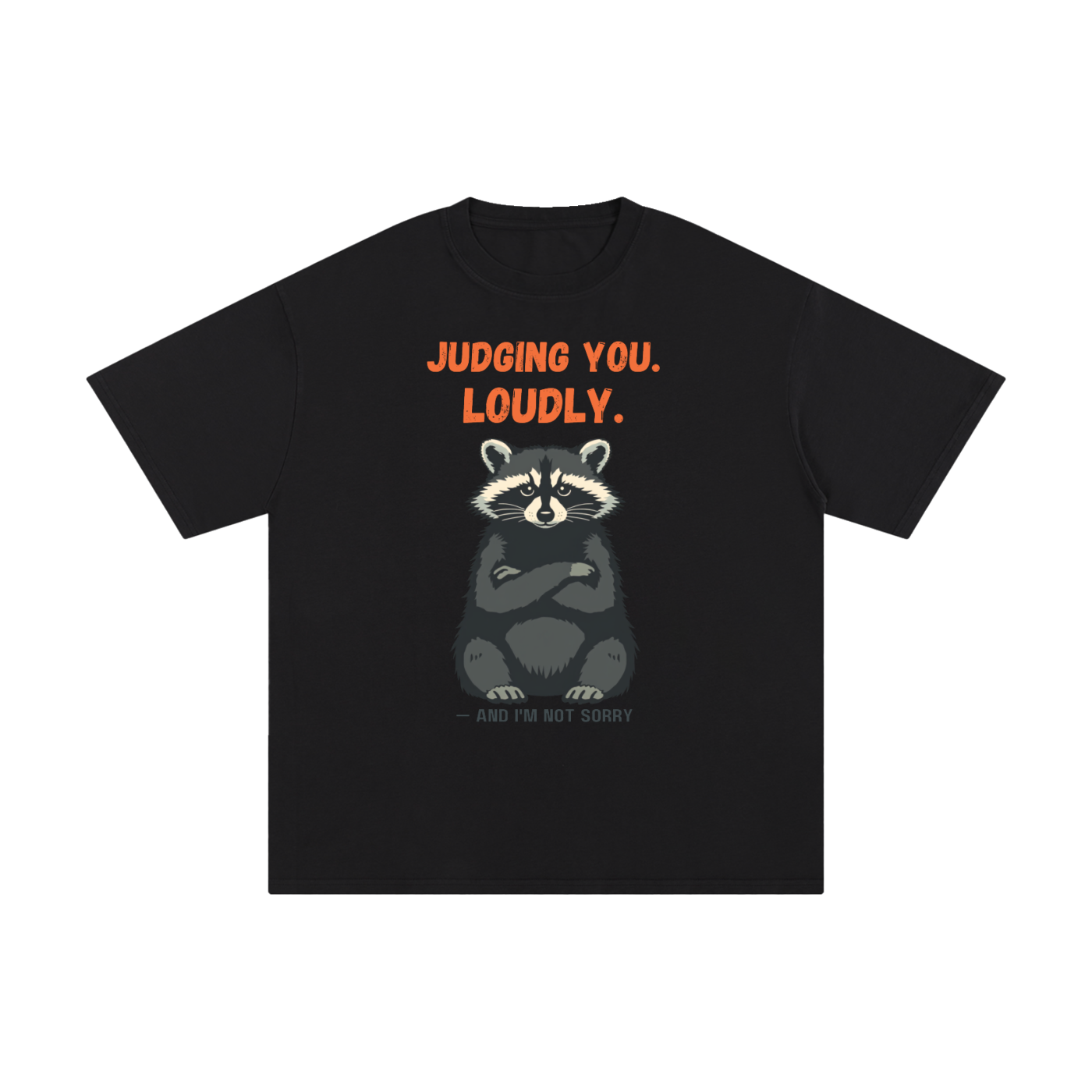 Judging You Loudly | Funny Raccoon T-Shirt