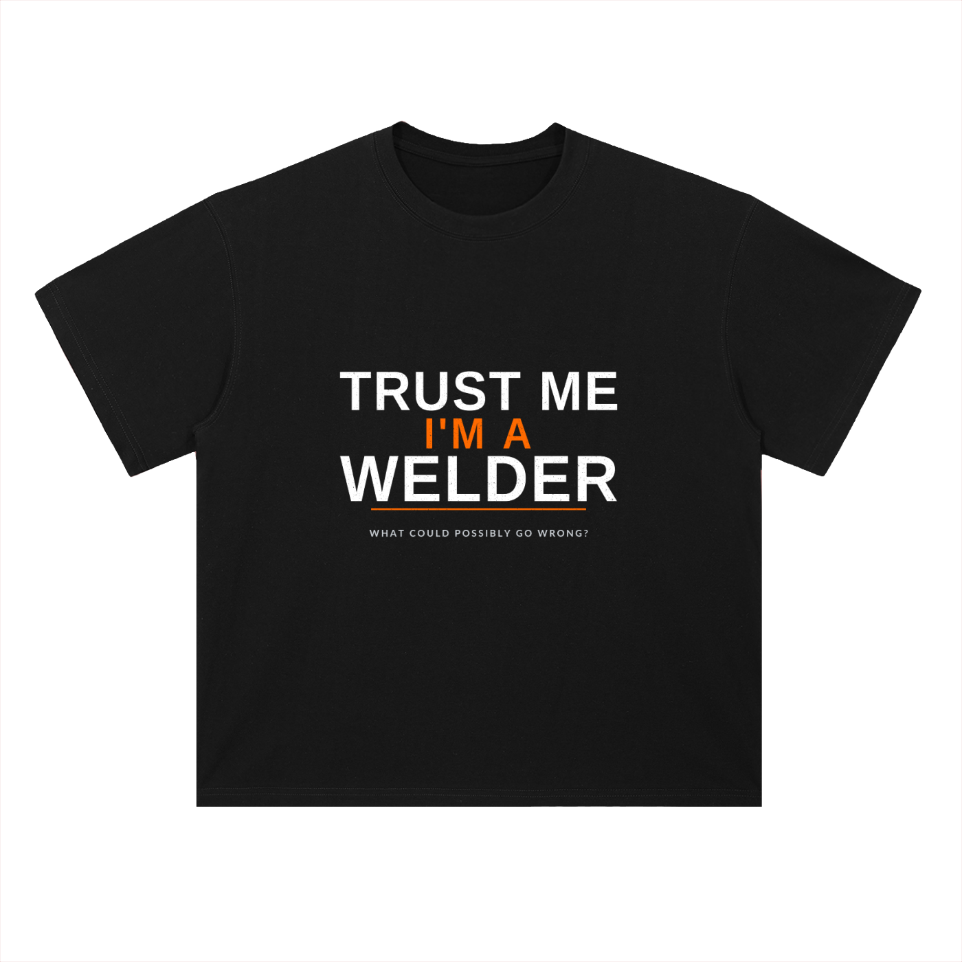 Trust Me I'm a Welder | Funny Welder Heavyweight T-Shirt