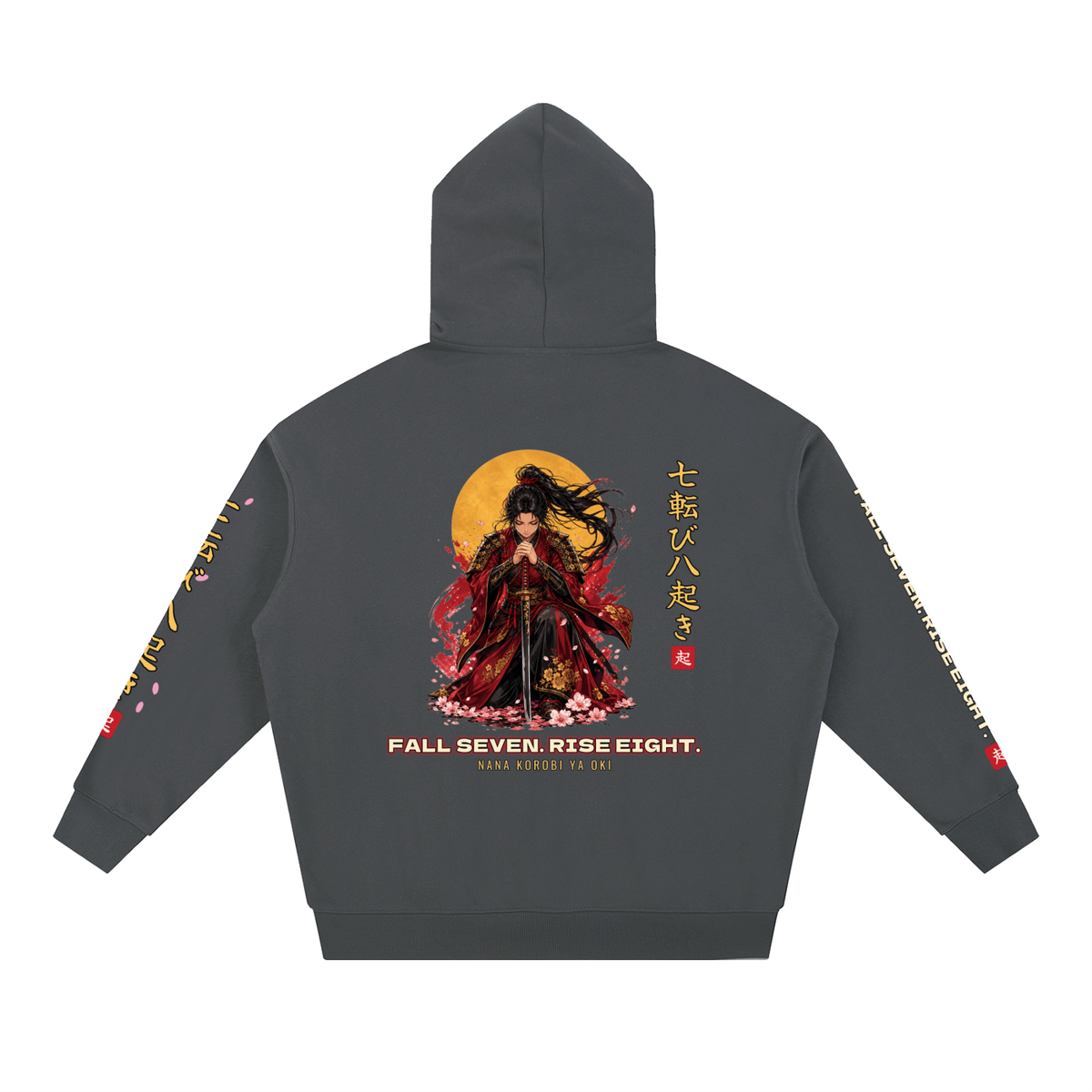 Fall Seven Rise Eight Hoodie | Japanese Proverb Female Samurai Graphic Hoodie, Back & Sleeve Print