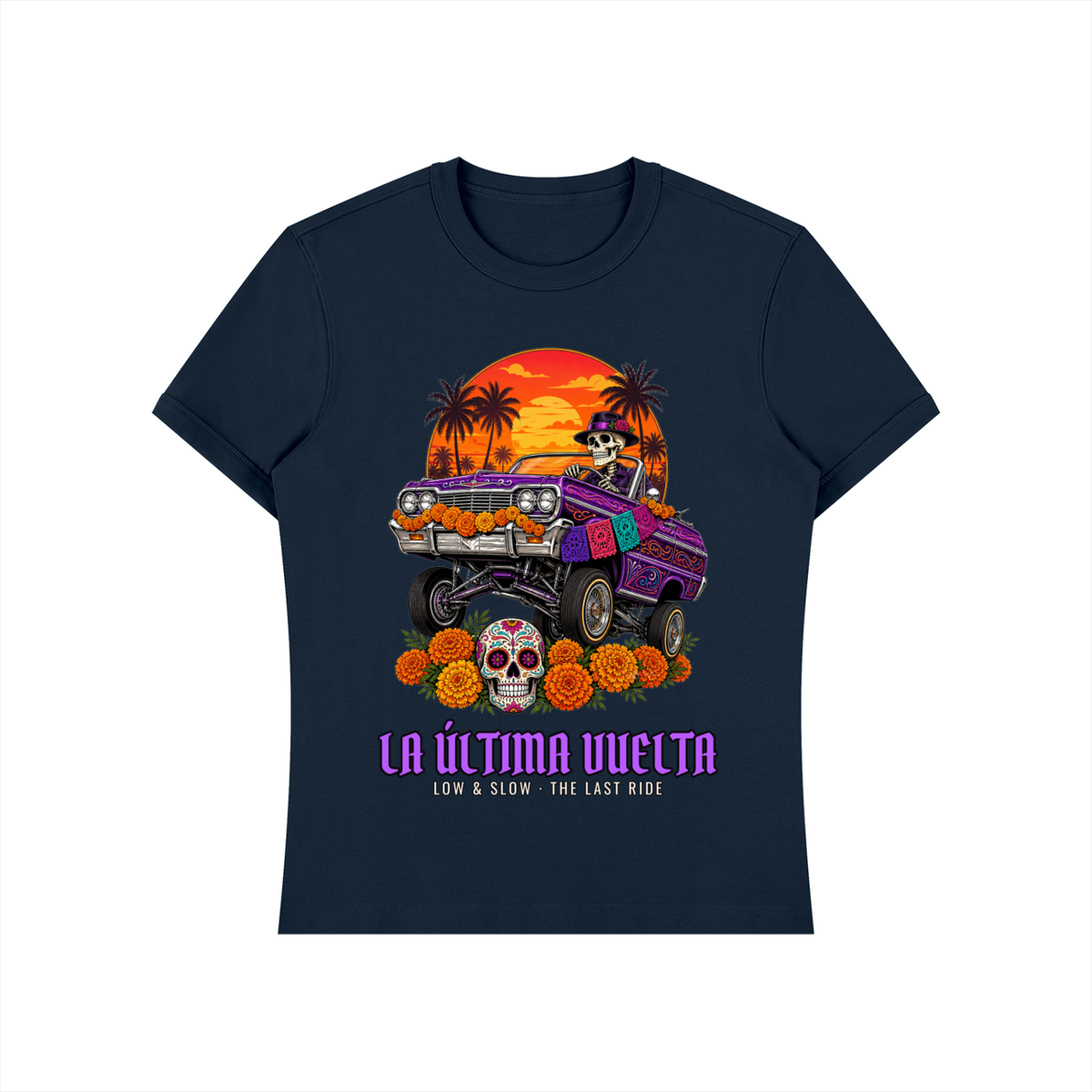 La Última Vuelta T-Shirt | Lowrider Calaca Día de los Muertos Graphic Tee