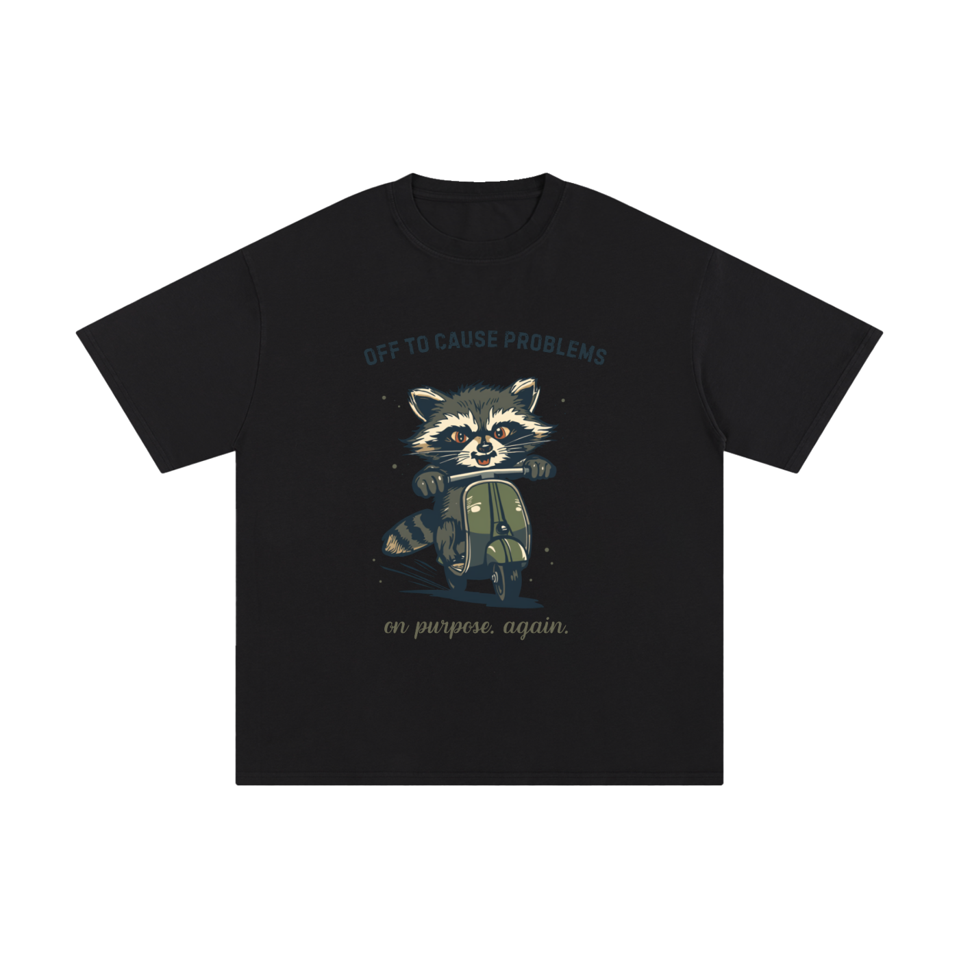 Off to Cause Problems | Funny Raccoon T-Shirt