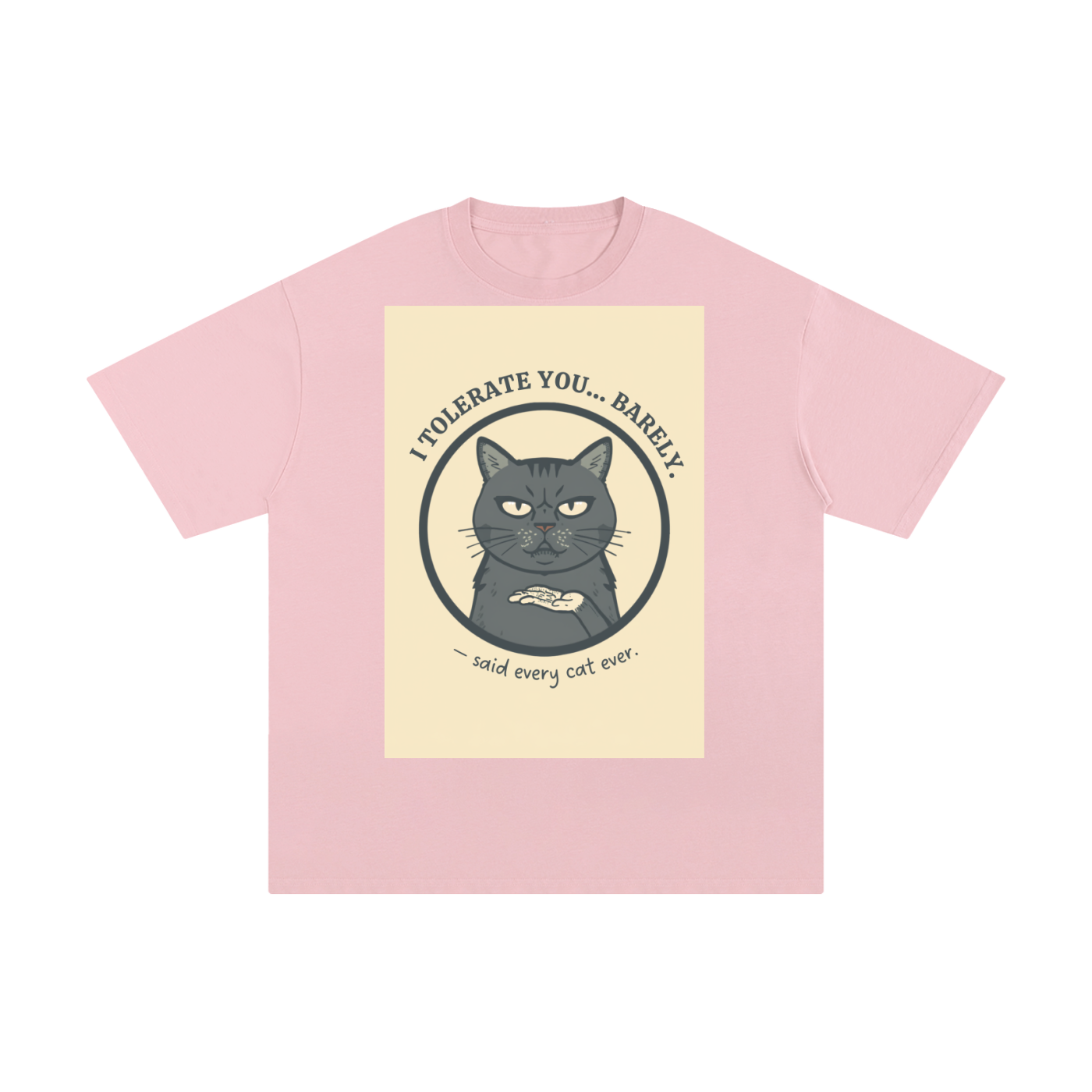 I Tolerate You Barely | Funny Cat T-Shirt