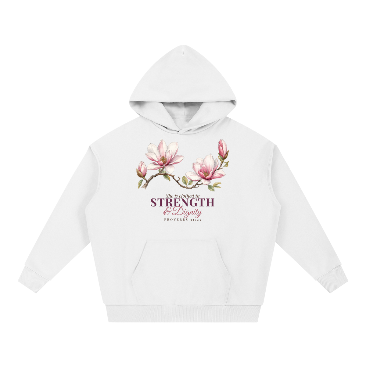 Strength and Dignity Hoodie | Magnolia Proverbs 31:25 Watercolor Floral Sweatshirt for Women