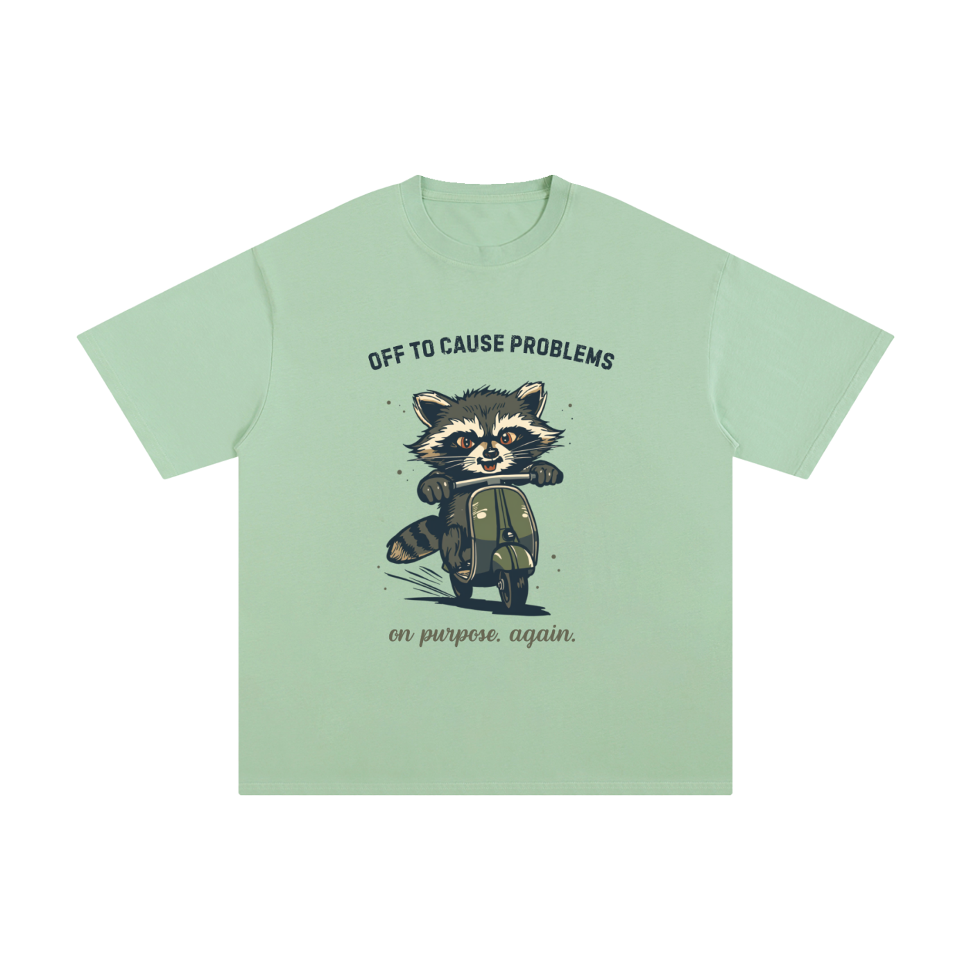 Off to Cause Problems | Funny Raccoon T-Shirt