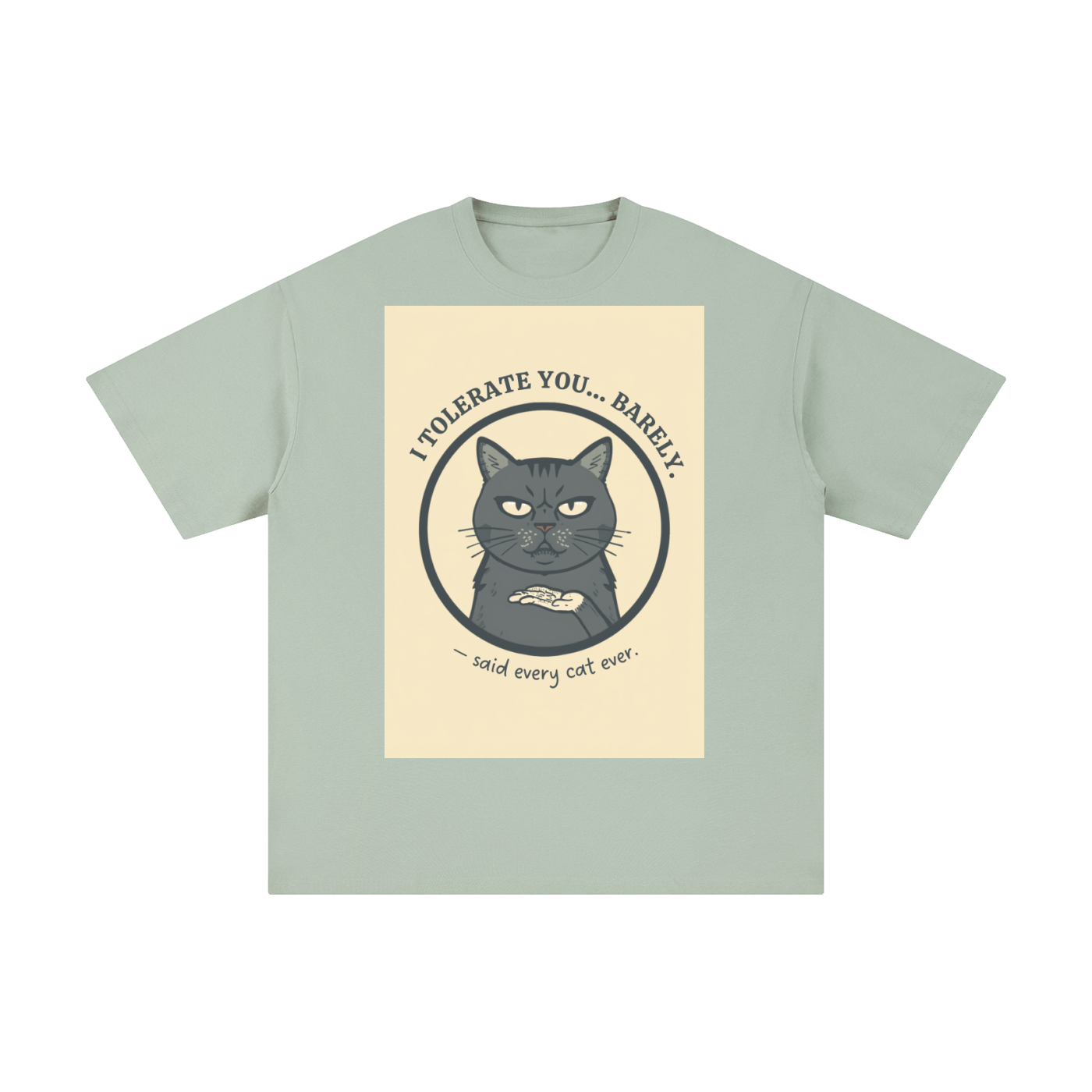 I Tolerate You Barely | Funny Cat T-Shirt