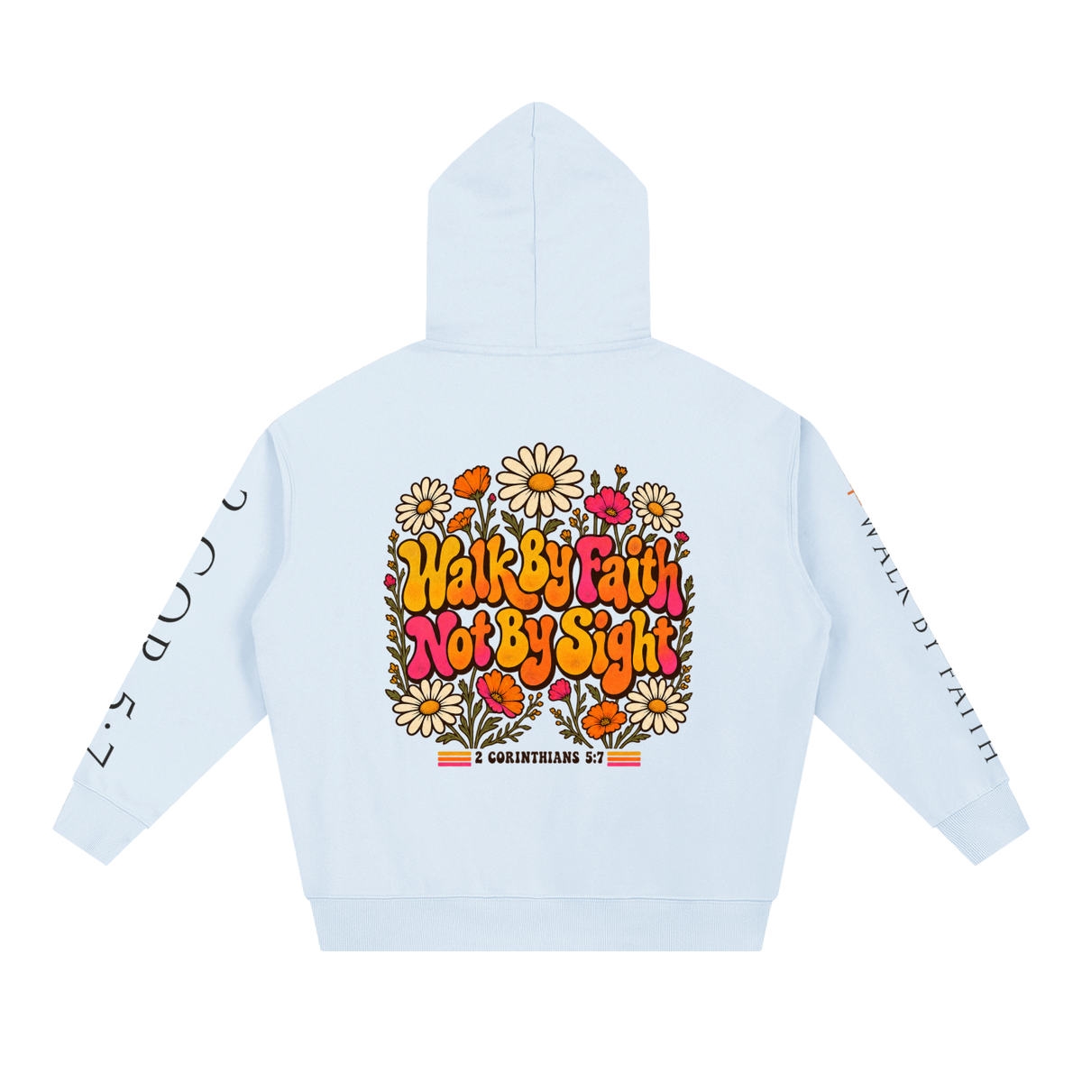 Walk By Faith Not By Sight Retro Hoodie | Groovy 70s Christian Sweatshirt, 2 Corinthians 5:7 Daisy Faith Gift