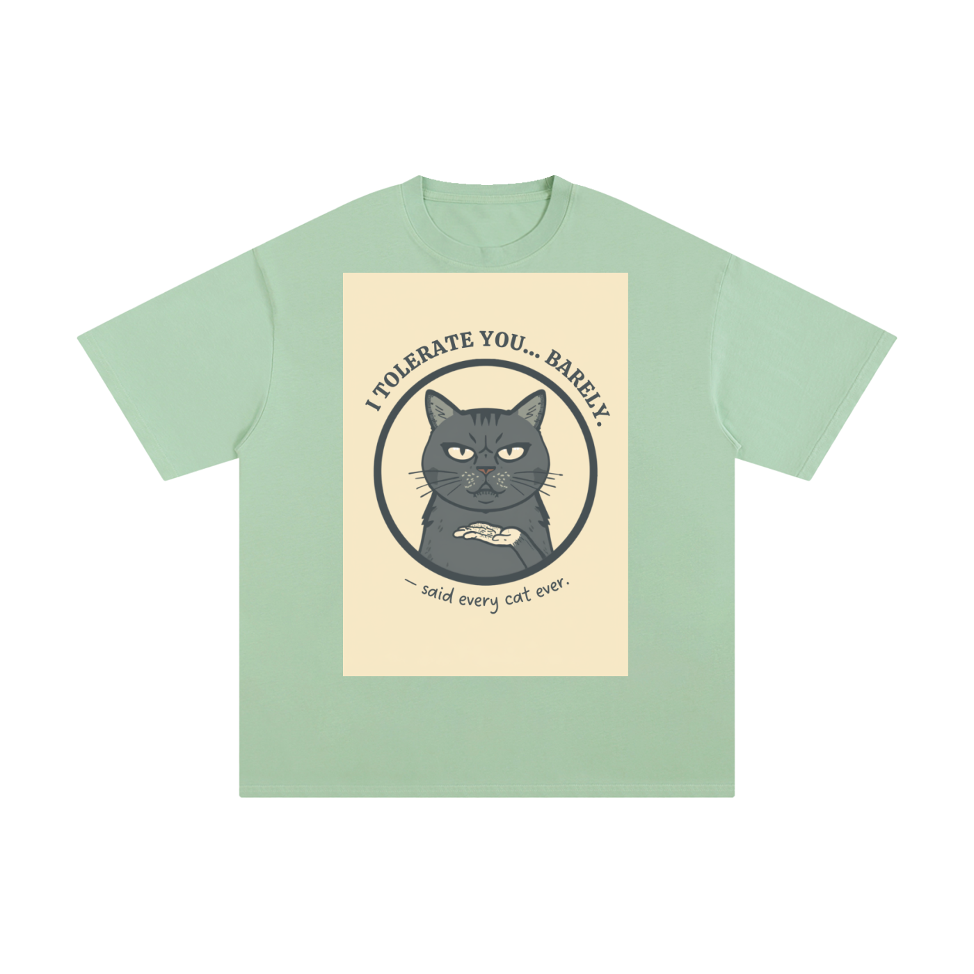 I Tolerate You Barely | Funny Cat T-Shirt