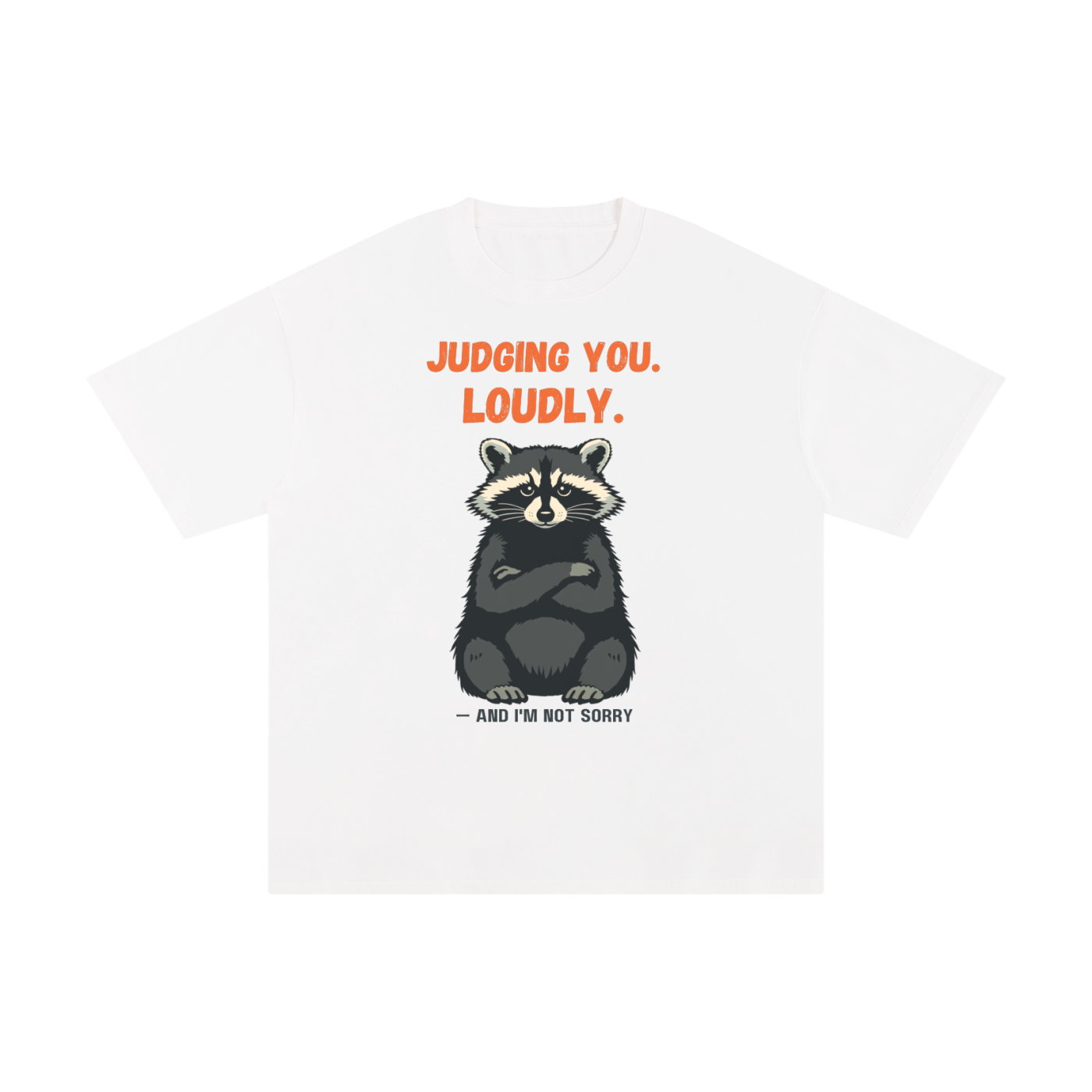 Judging You Loudly | Funny Raccoon T-Shirt