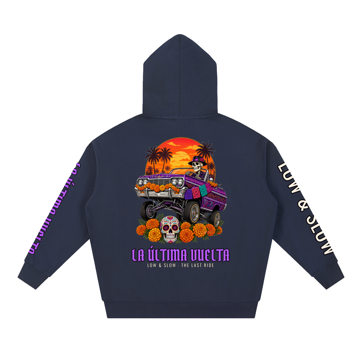 La Última Vuelta Hoodie | Lowrider Calaca Día de los Muertos Graphic Hoodie, Back & Sleeve Print