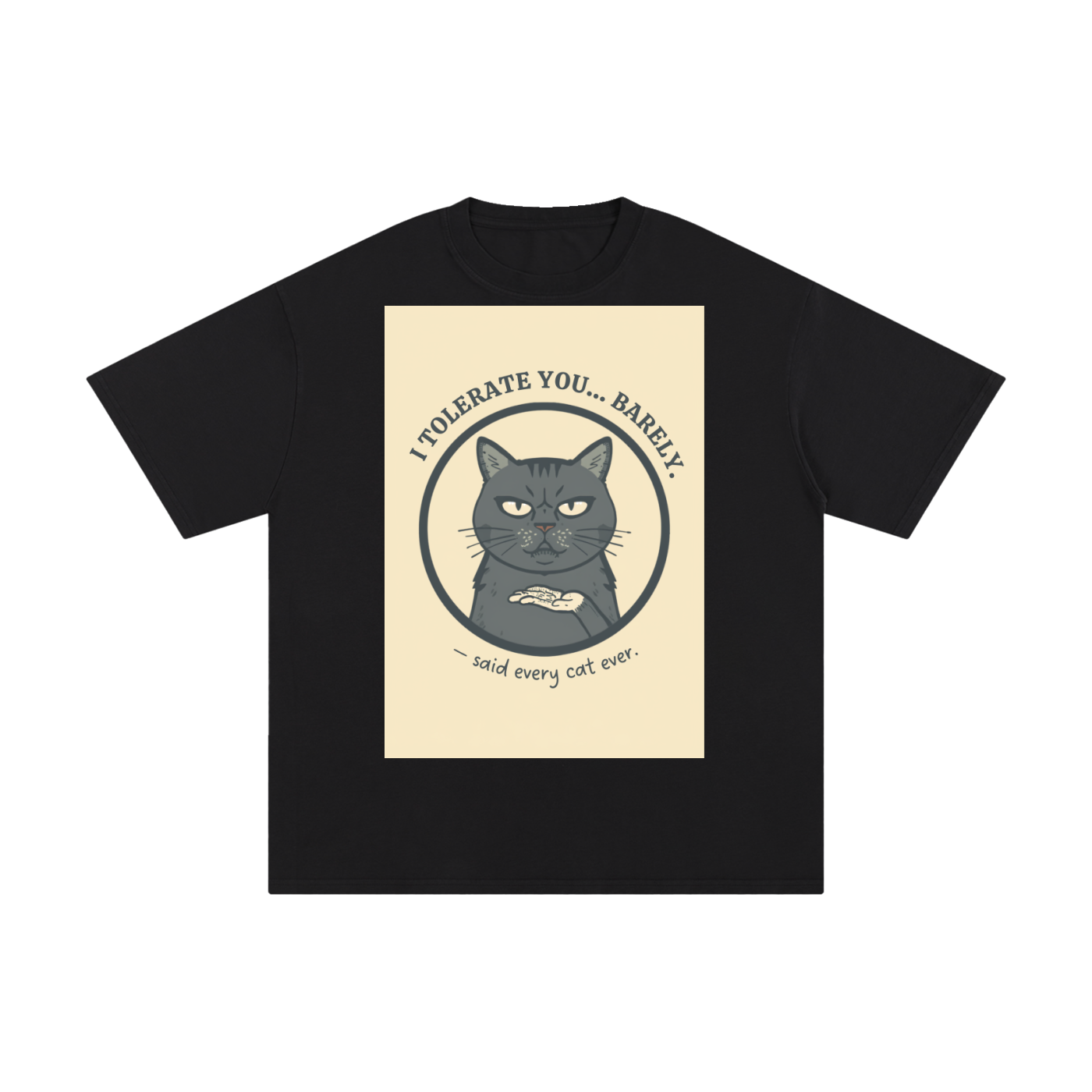 I Tolerate You Barely | Funny Cat T-Shirt