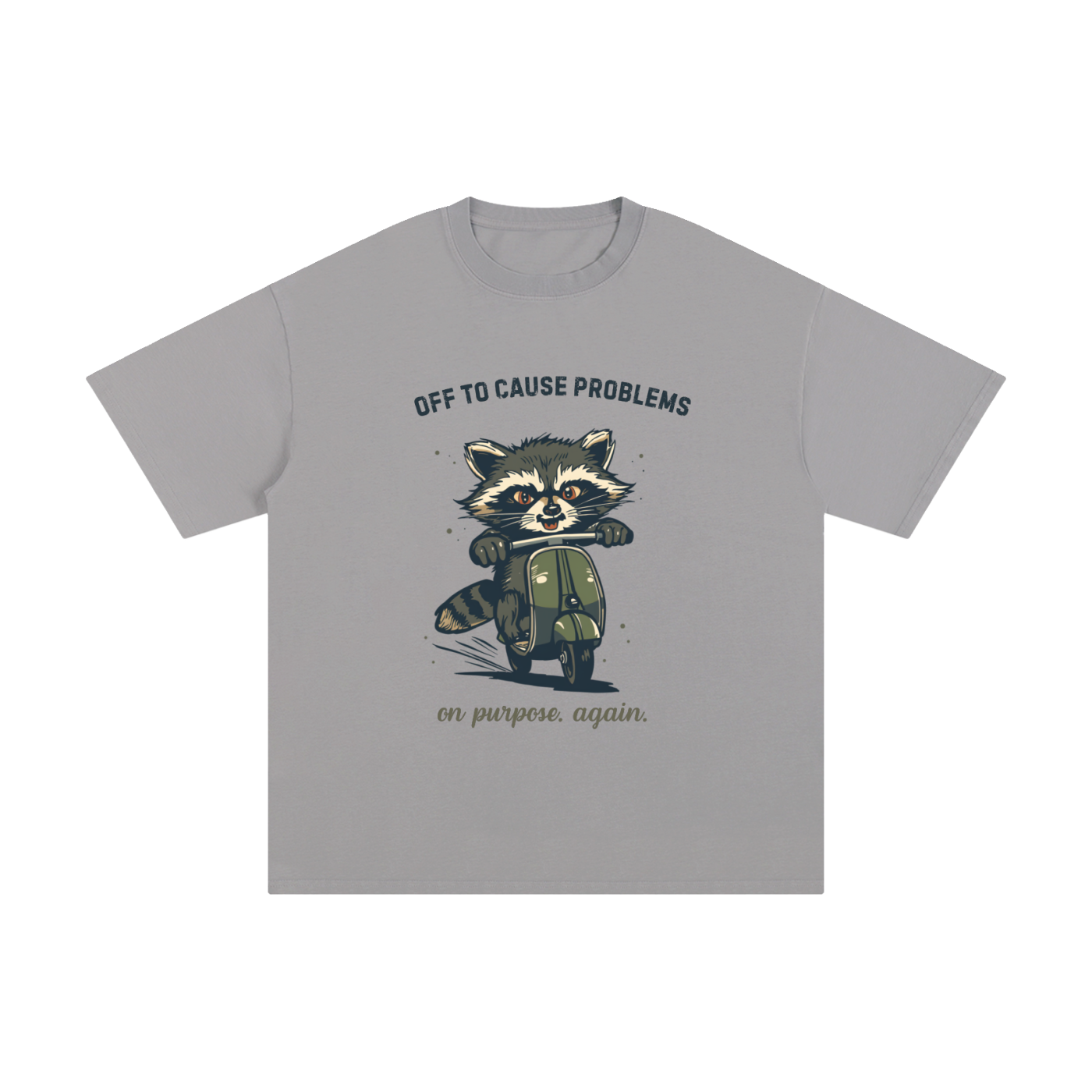 Off to Cause Problems | Funny Raccoon T-Shirt