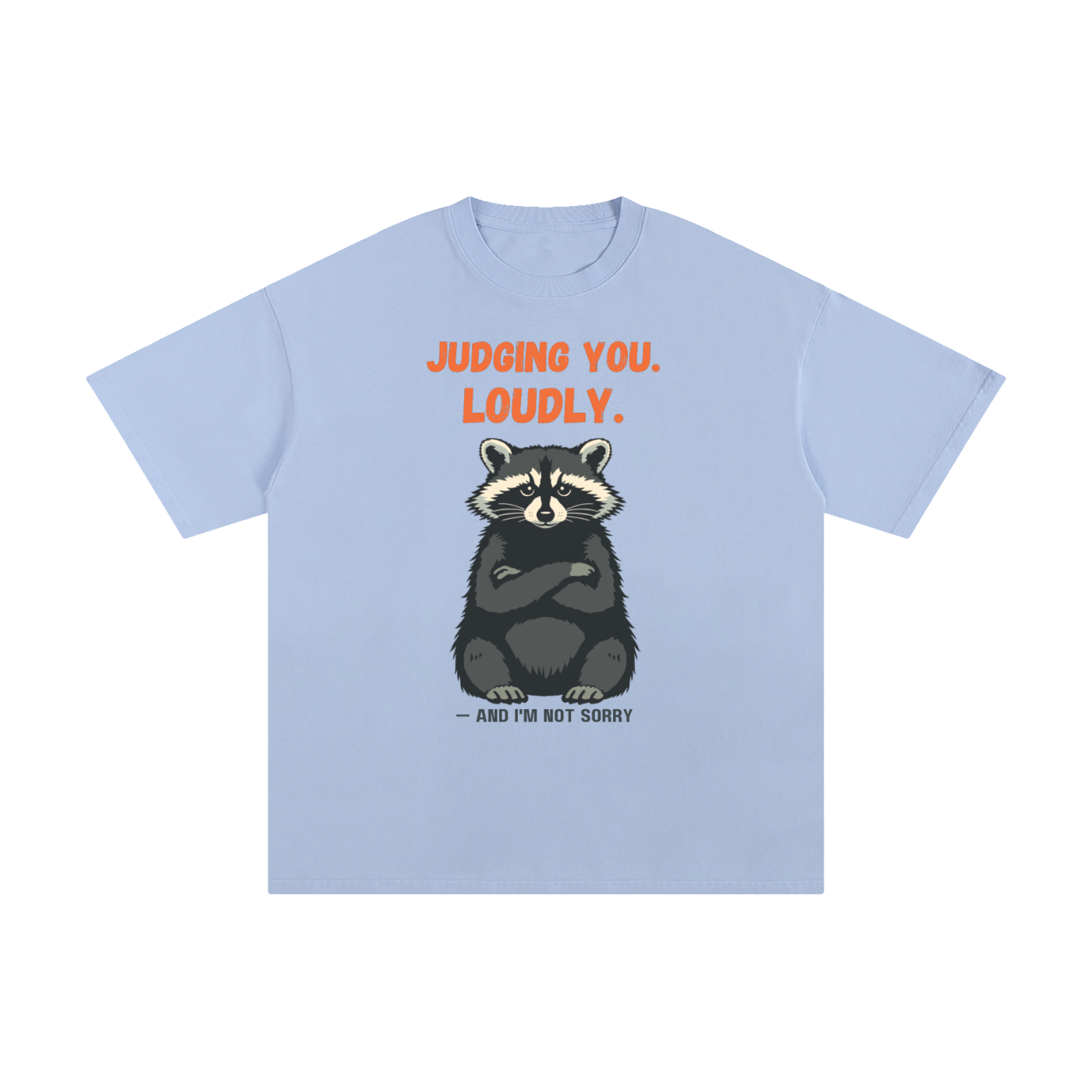 Judging You Loudly | Funny Raccoon T-Shirt