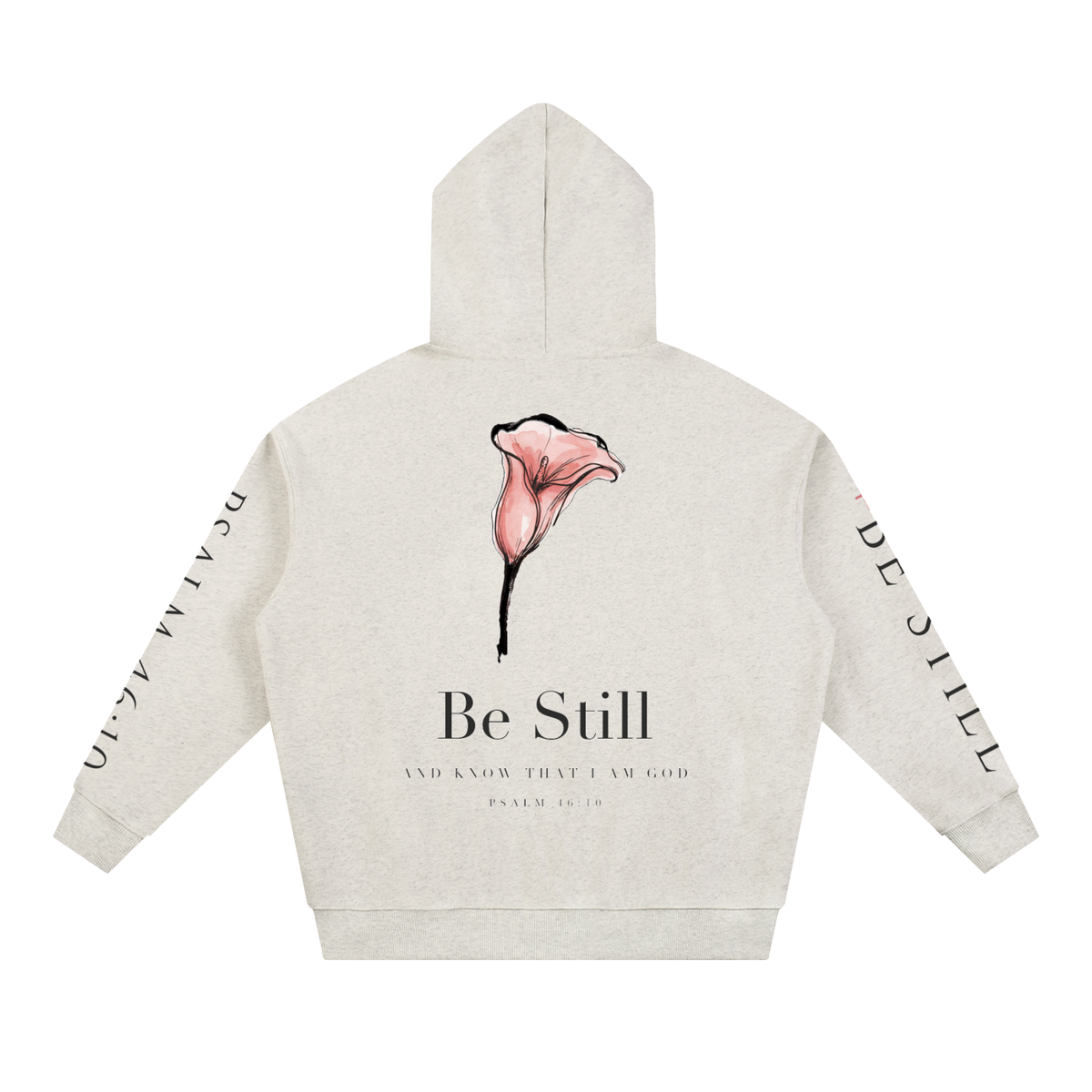 Be Still and Know That I Am God Hoodie | Minimalist Calla Lily Christian Sweatshirt, Psalm 46:10 Faith Gift