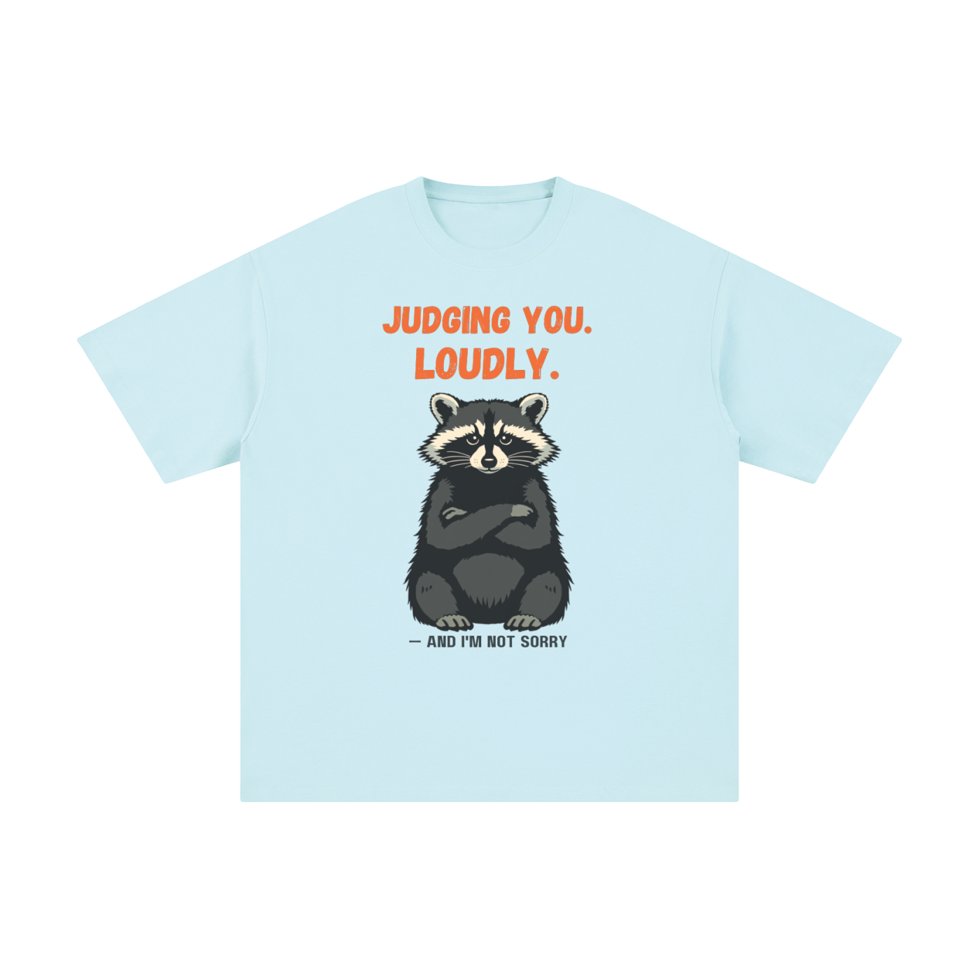 Judging You Loudly | Funny Raccoon T-Shirt