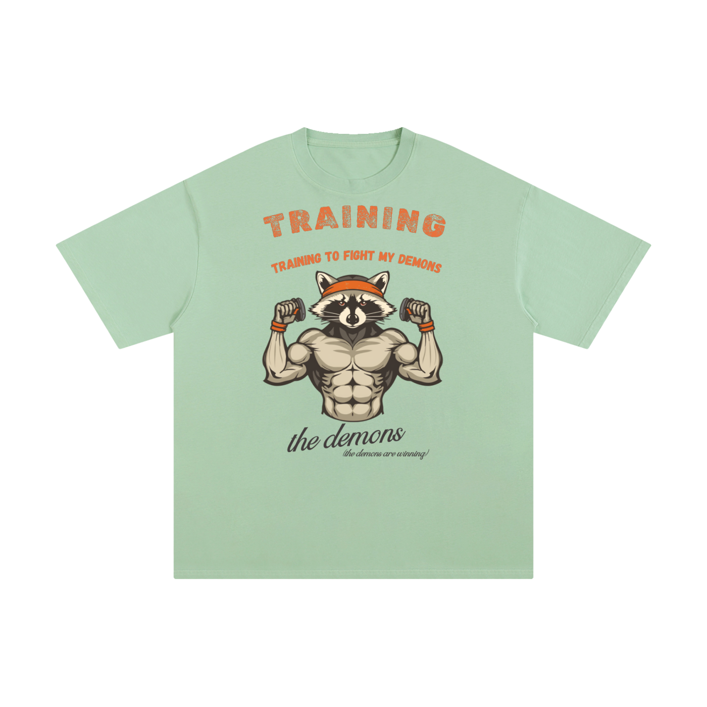 Training to Fight My Demons | Funny Raccoon T-Shirt
