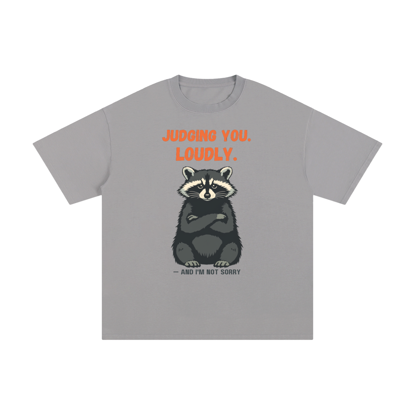 Judging You Loudly | Funny Raccoon T-Shirt