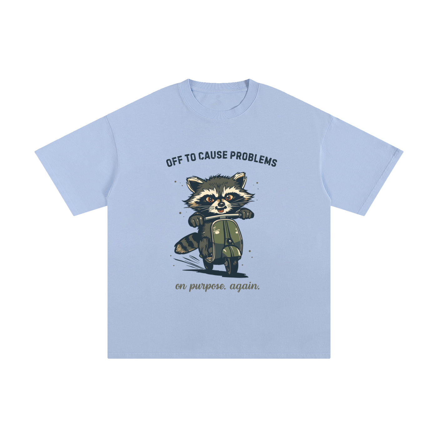 Off to Cause Problems | Funny Raccoon T-Shirt