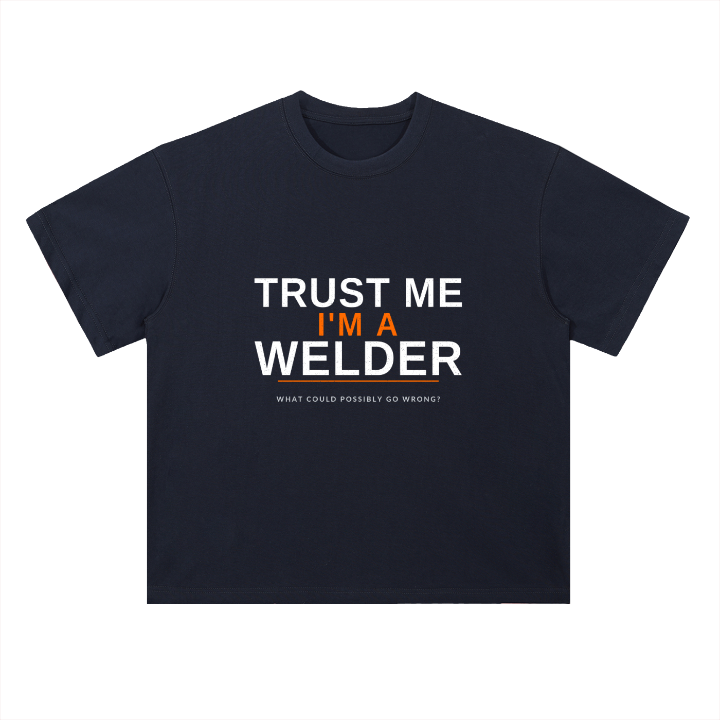 Trust Me I'm a Welder | Funny Welder Heavyweight T-Shirt