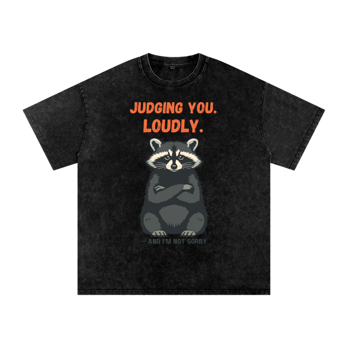 Judging You Loudly | Funny Raccoon Sarcasm T-Shirt