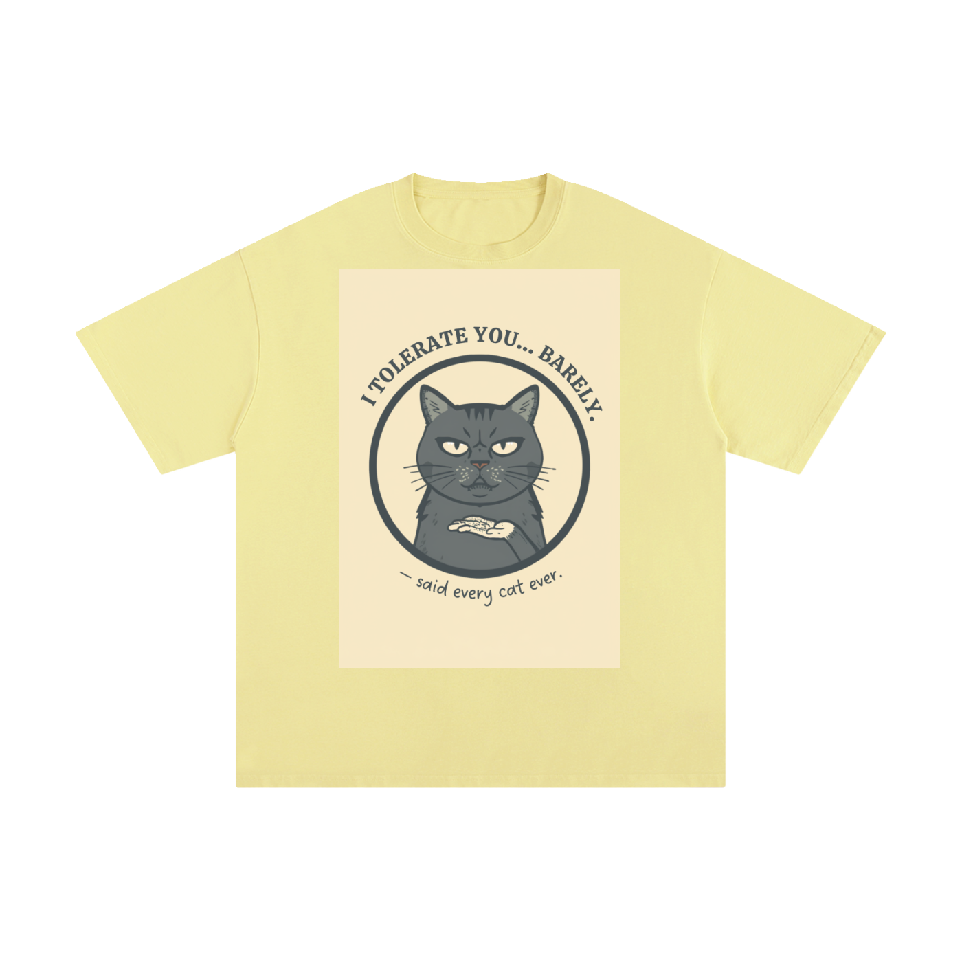I Tolerate You Barely | Funny Cat T-Shirt