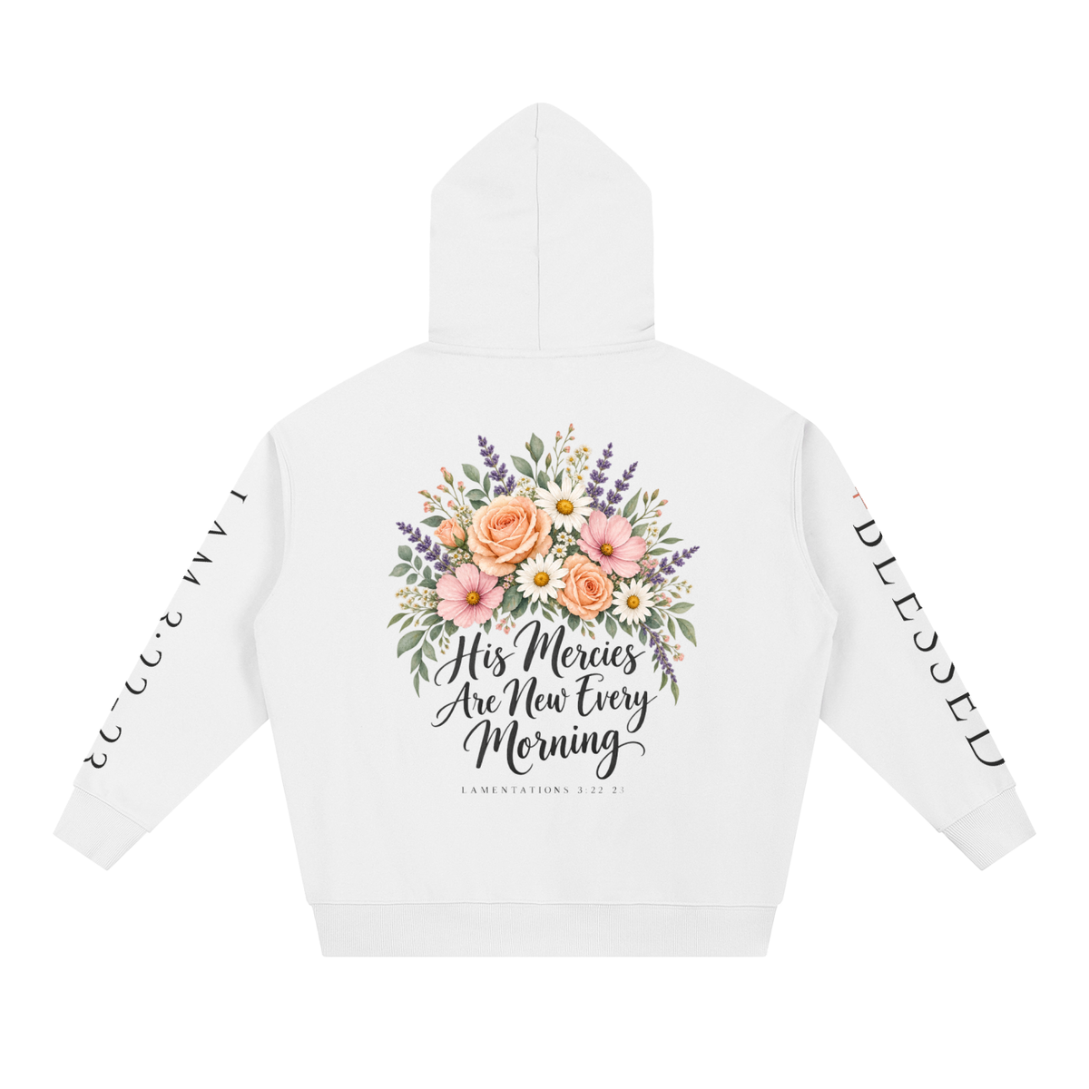 His Mercies Are New Every Morning Hoodie | Floral Bible Verse Sweatshirt, Lamentations 3:23 Christian Gift for Her