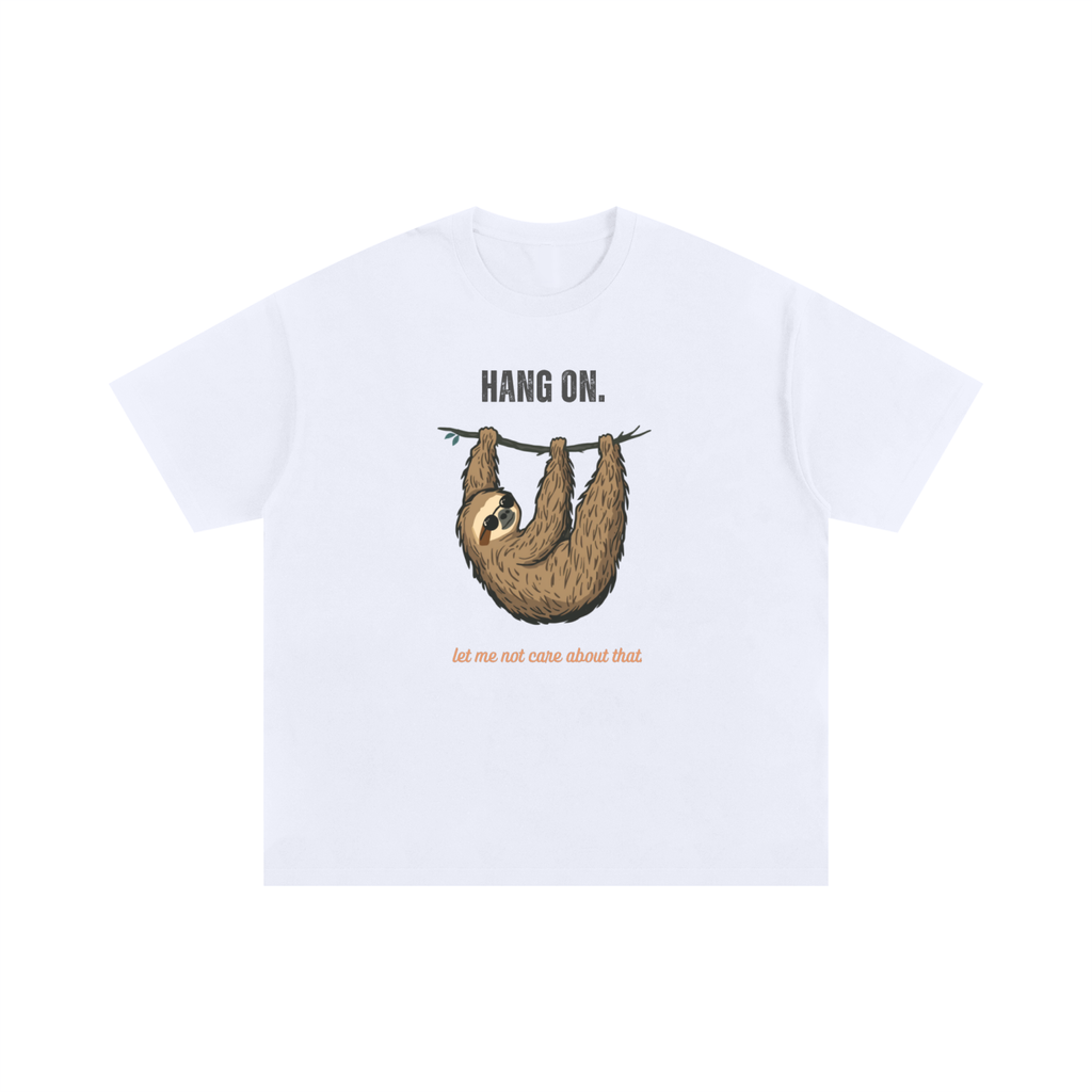 Hang On | Cute Sloth Oversized T-Shirt