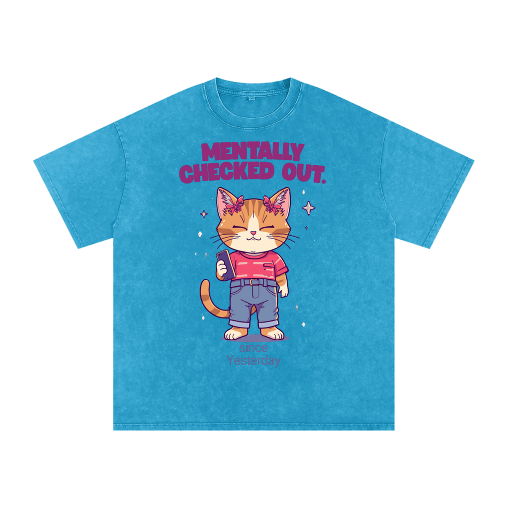 Mentally Checked Out | Funny Cat Oversized T-Shirt