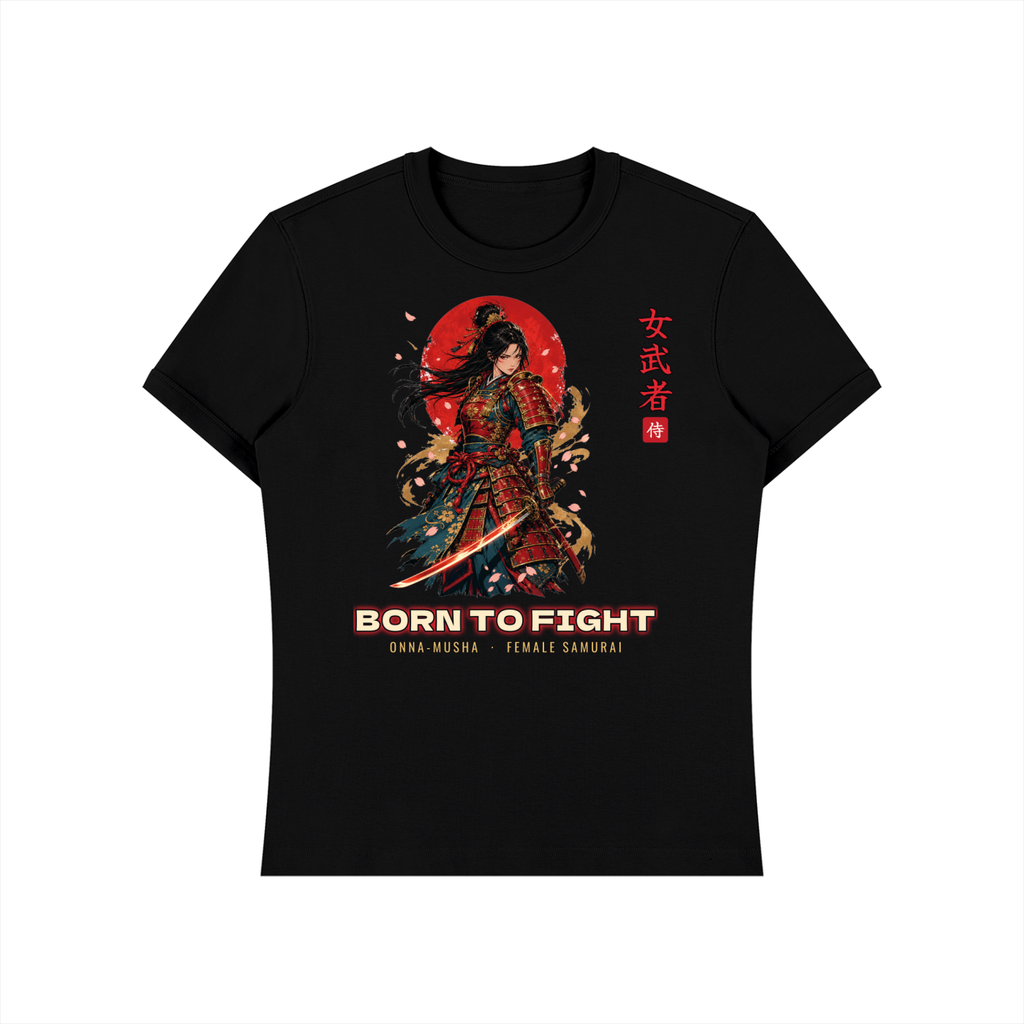 Onna-Musha T-Shirt | Born To Fight Female Samurai Japanese Kanji Graphic Tee