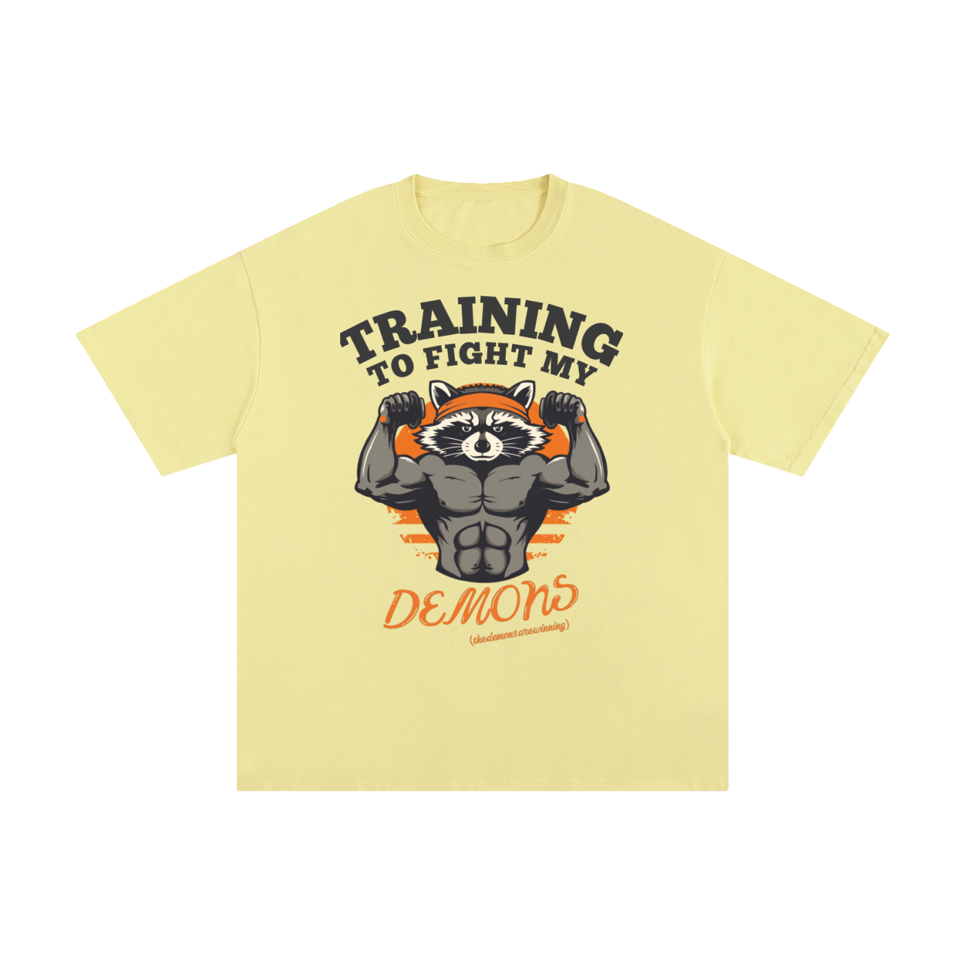 Training to Fight My Demons | Raccoon Gym T-Shirt