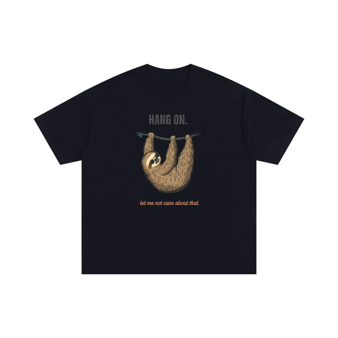 Hang On | Cute Sloth Oversized T-Shirt