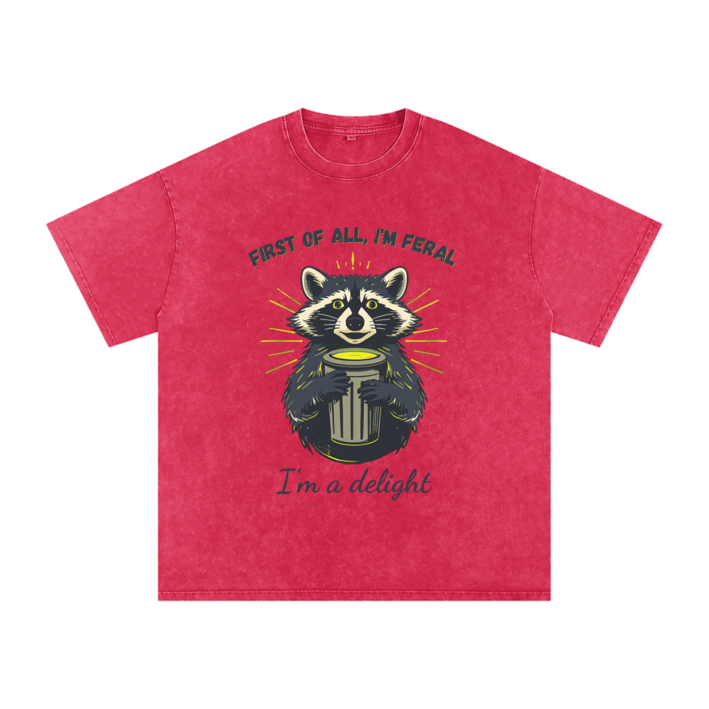First of All I'm Feral | Funny Raccoon Oversized T-Shirt