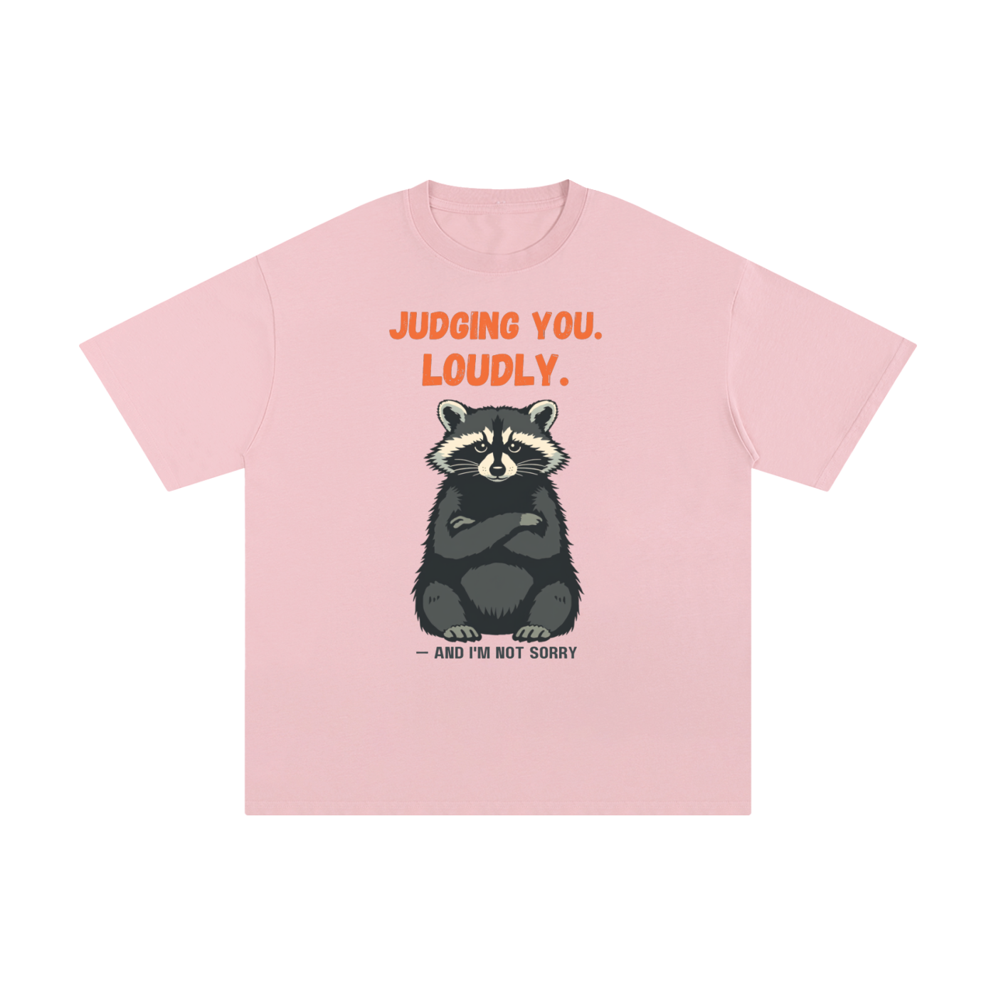 Judging You Loudly | Funny Raccoon T-Shirt
