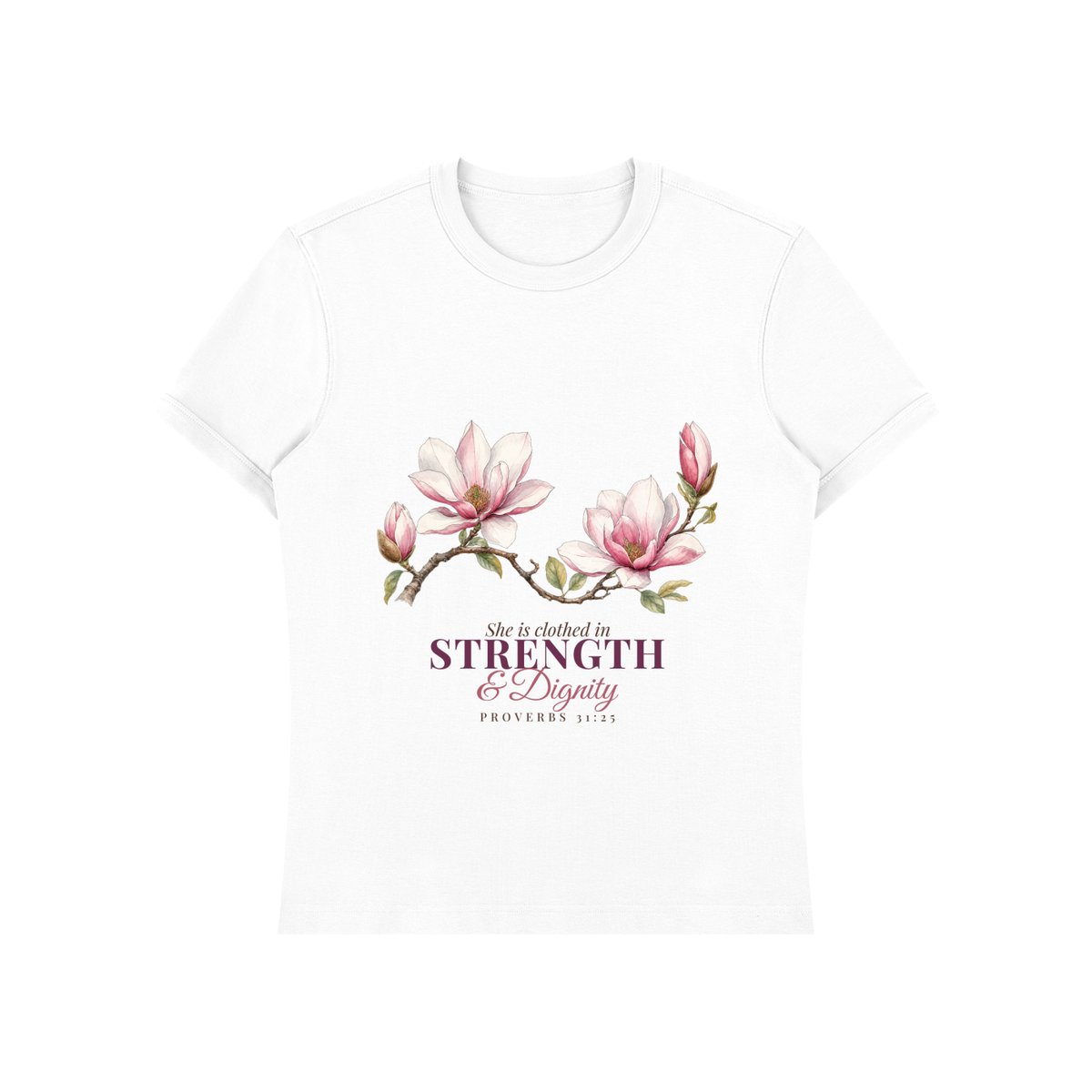 Strength and Dignity Shirt | Magnolia Proverbs 31:25 Watercolor Graphic Tee for Women