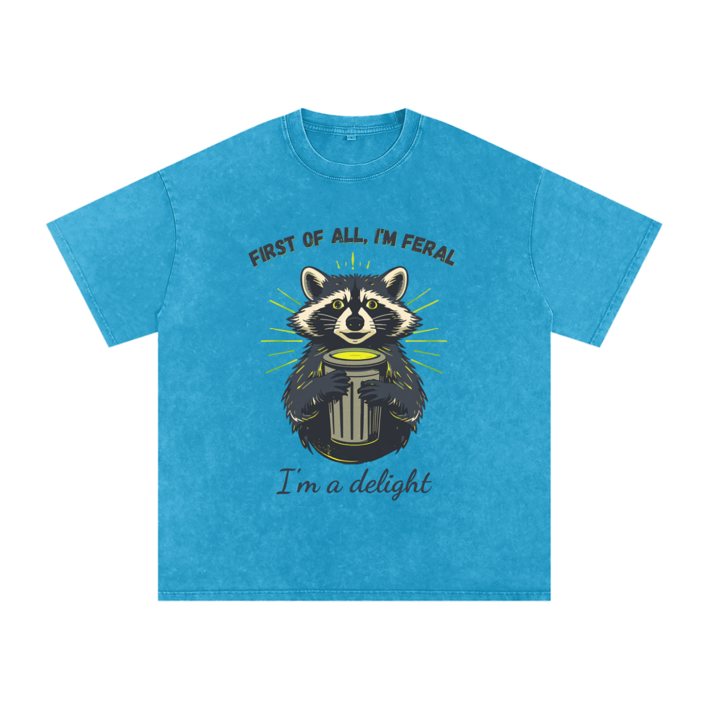 First of All I'm Feral | Funny Raccoon Oversized T-Shirt