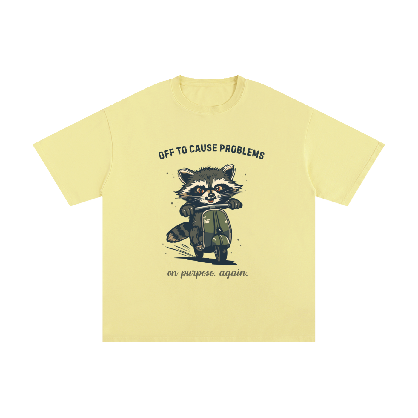 Off to Cause Problems | Funny Raccoon T-Shirt
