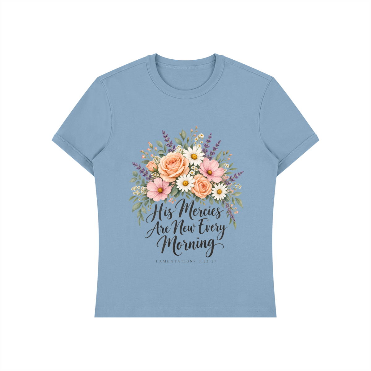 His Mercies Are New Every Morning Shirt | Floral Bible Verse Tee, Lamentations 3:23 Christian Gift for Her