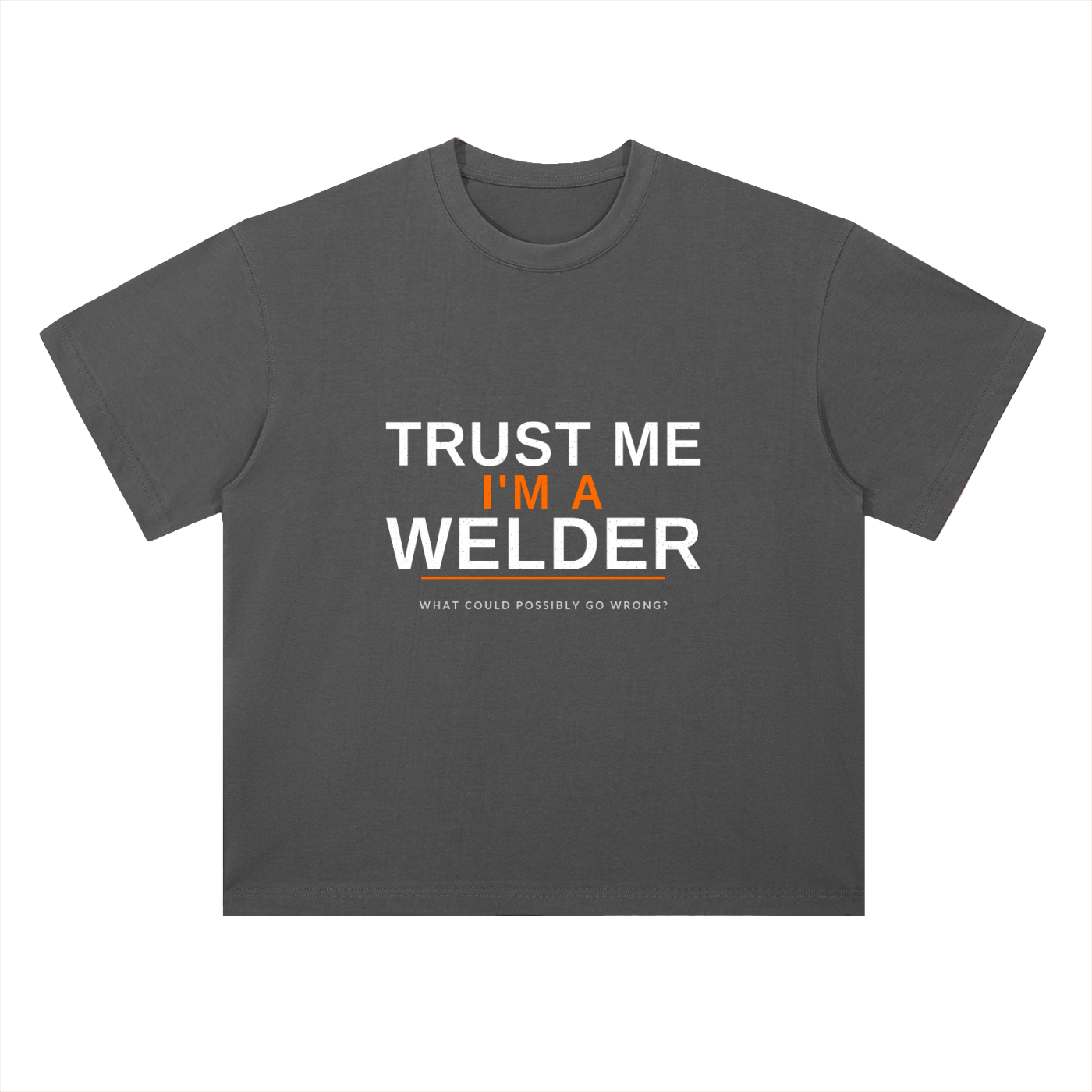 Trust Me I'm a Welder | Funny Welder Heavyweight T-Shirt