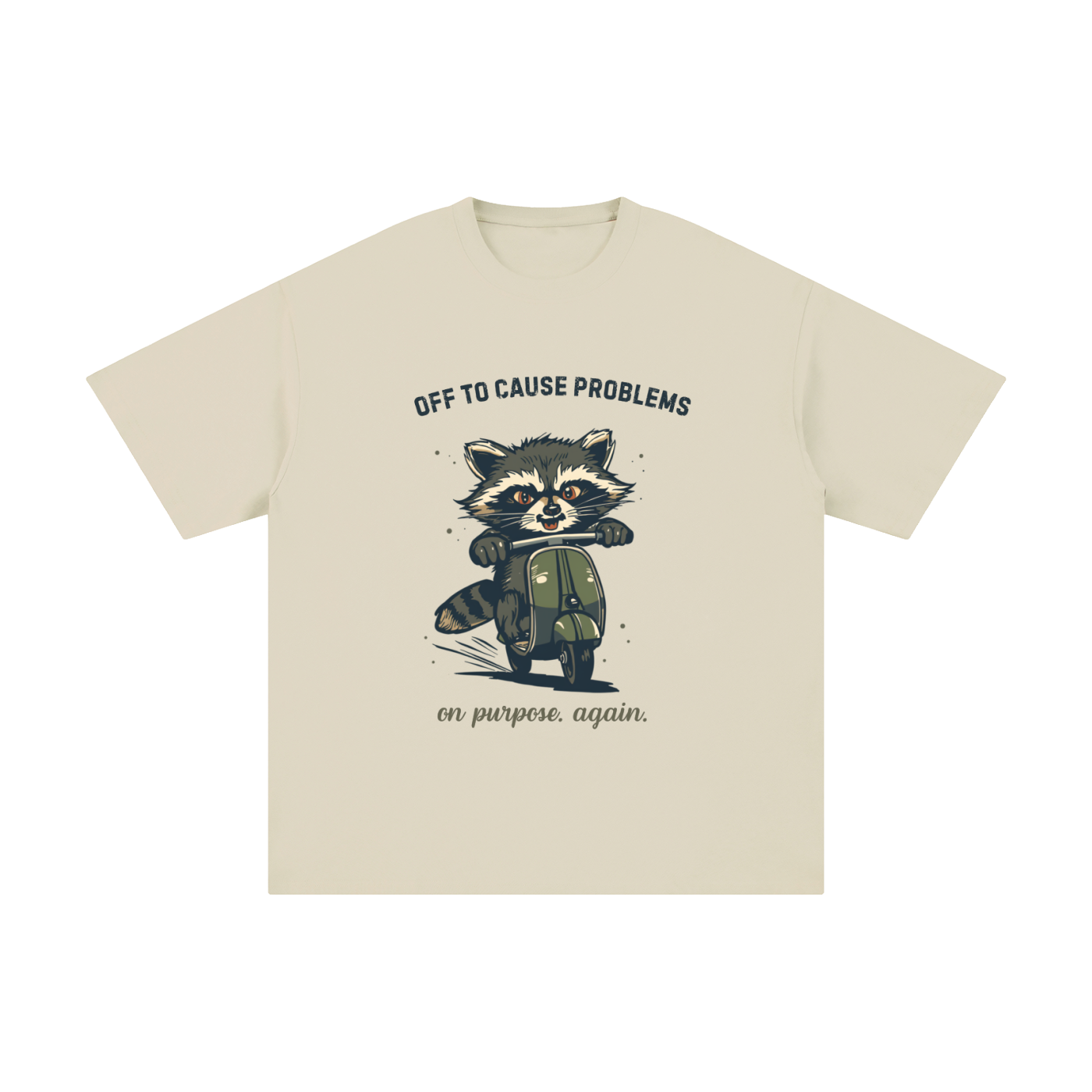 Off to Cause Problems | Funny Raccoon T-Shirt
