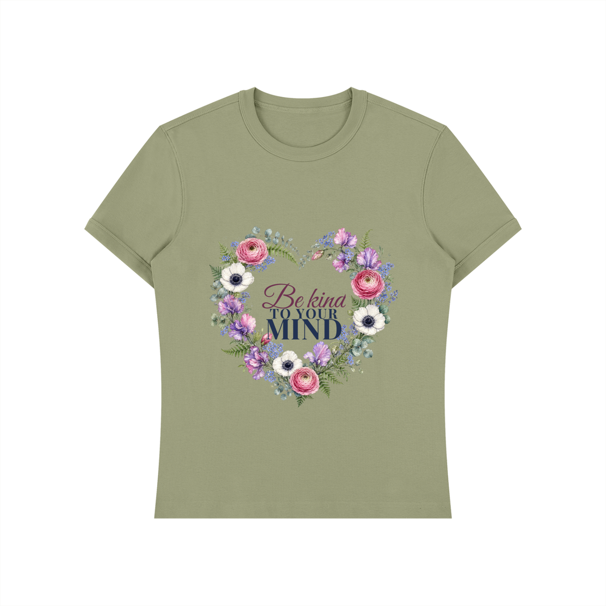 Be Kind To Your Mind Shirt | Floral Heart Watercolor Graphic Tee for Women