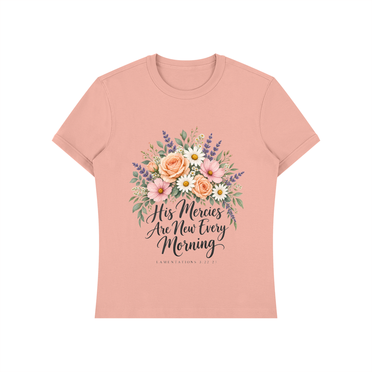 His Mercies Are New Every Morning Shirt | Floral Bible Verse Tee, Lamentations 3:23 Christian Gift for Her
