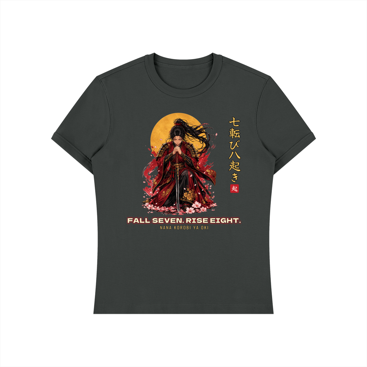 Fall Seven Rise Eight T-Shirt | Japanese Proverb Female Samurai Graphic Tee